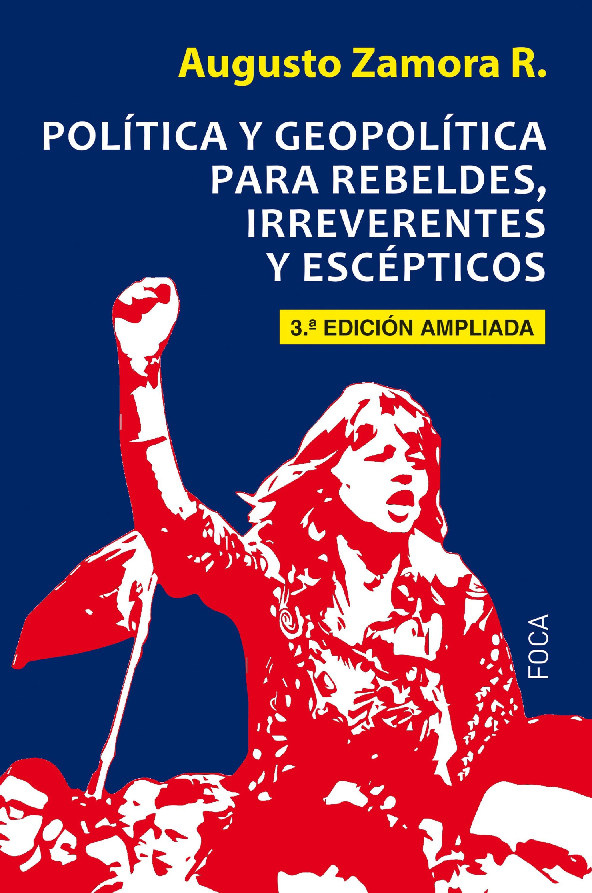 Обложка книги «Política y geopolítica para rebeldes, irreverentes y escépticos»