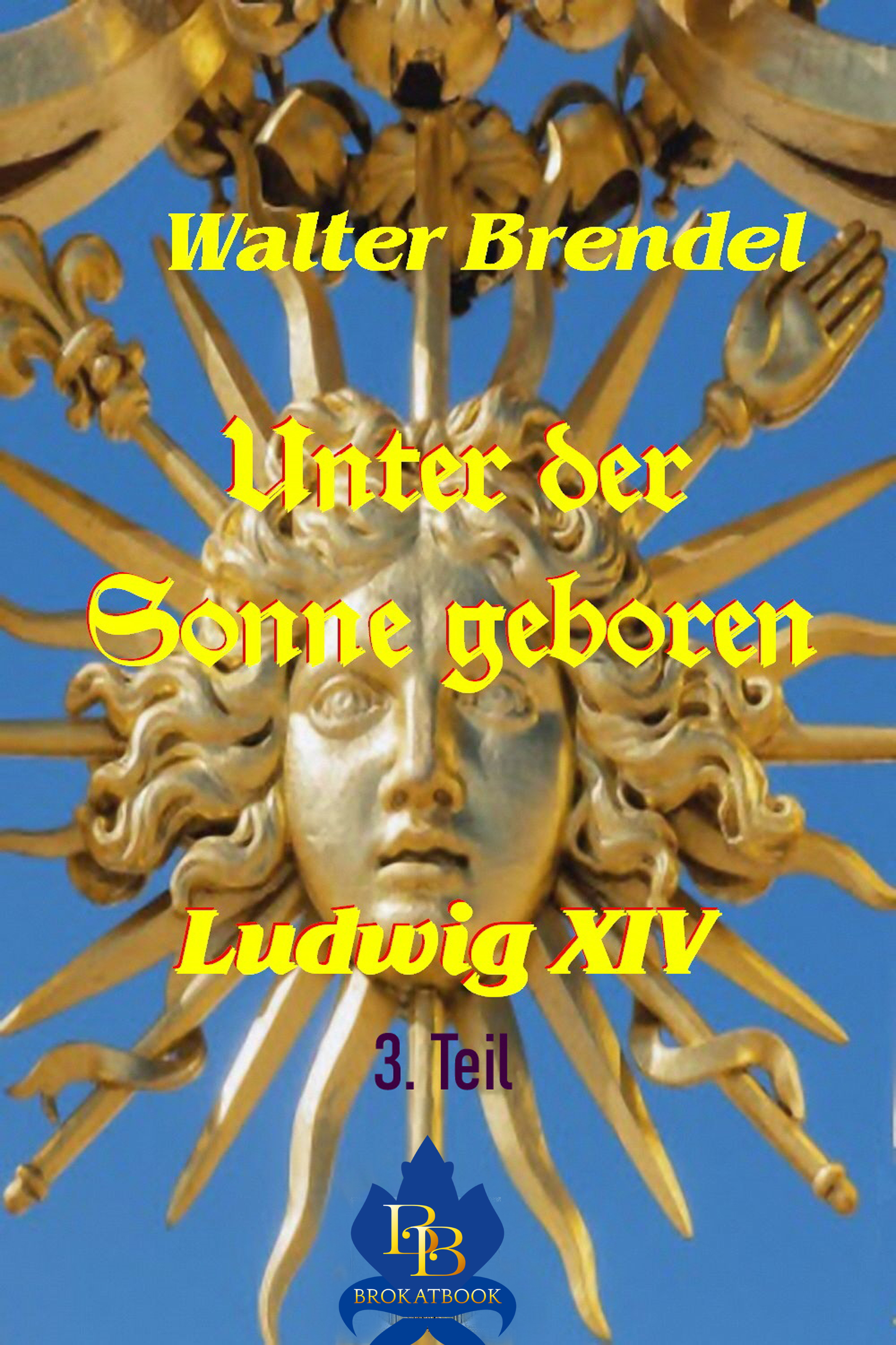 Обложка книги «Unter der Sonne geboren - 3. Teil»