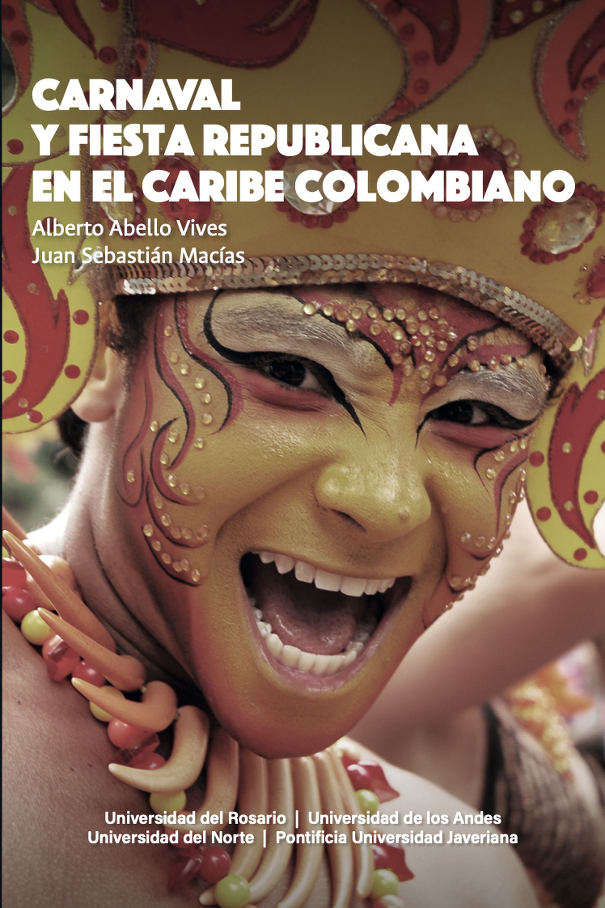 Обложка книги «Carnaval y fiesta republicana en el Caribe colombiano»