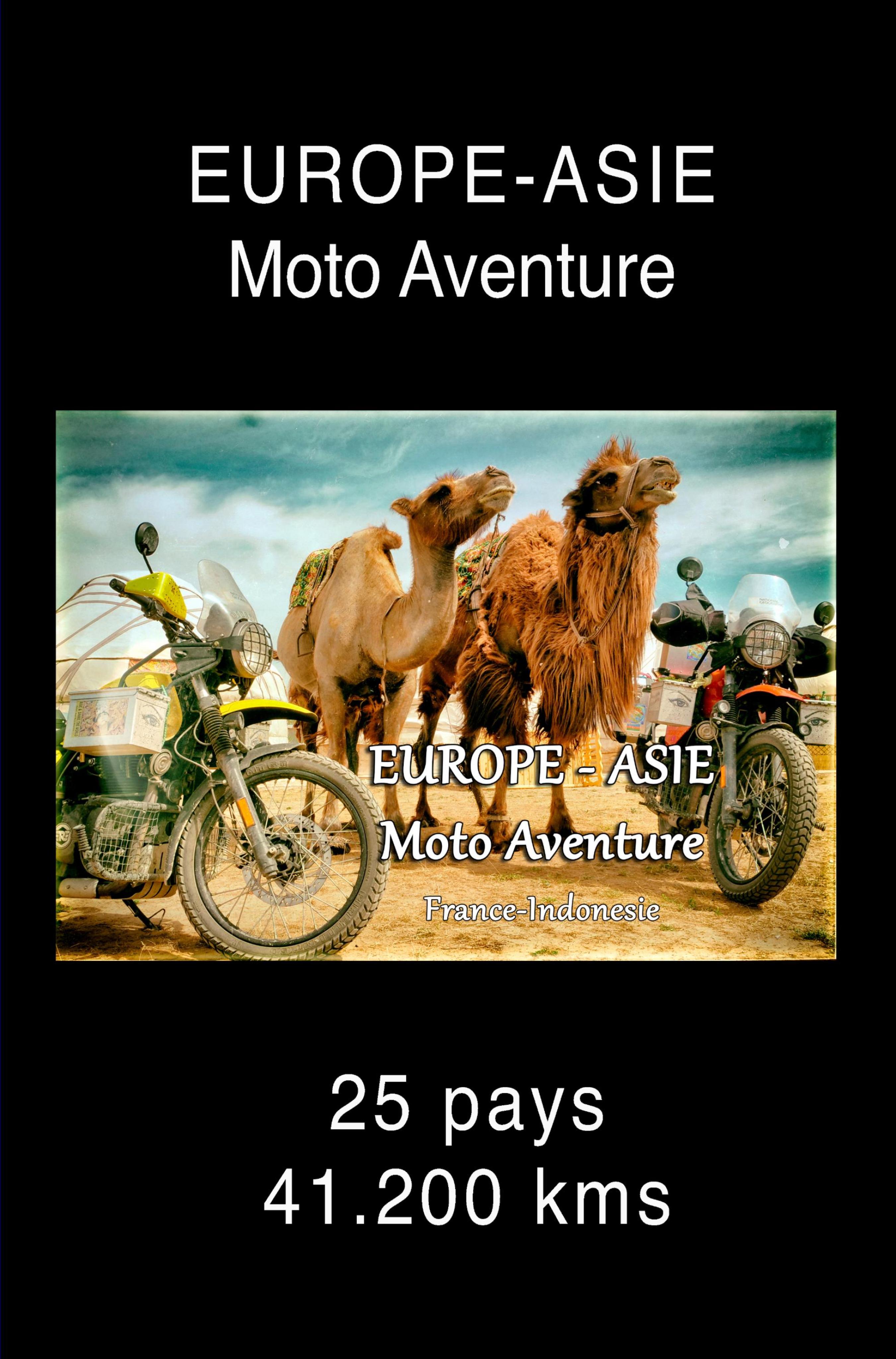 Обложка книги «EUROPE-ASIE Moto Aventure»