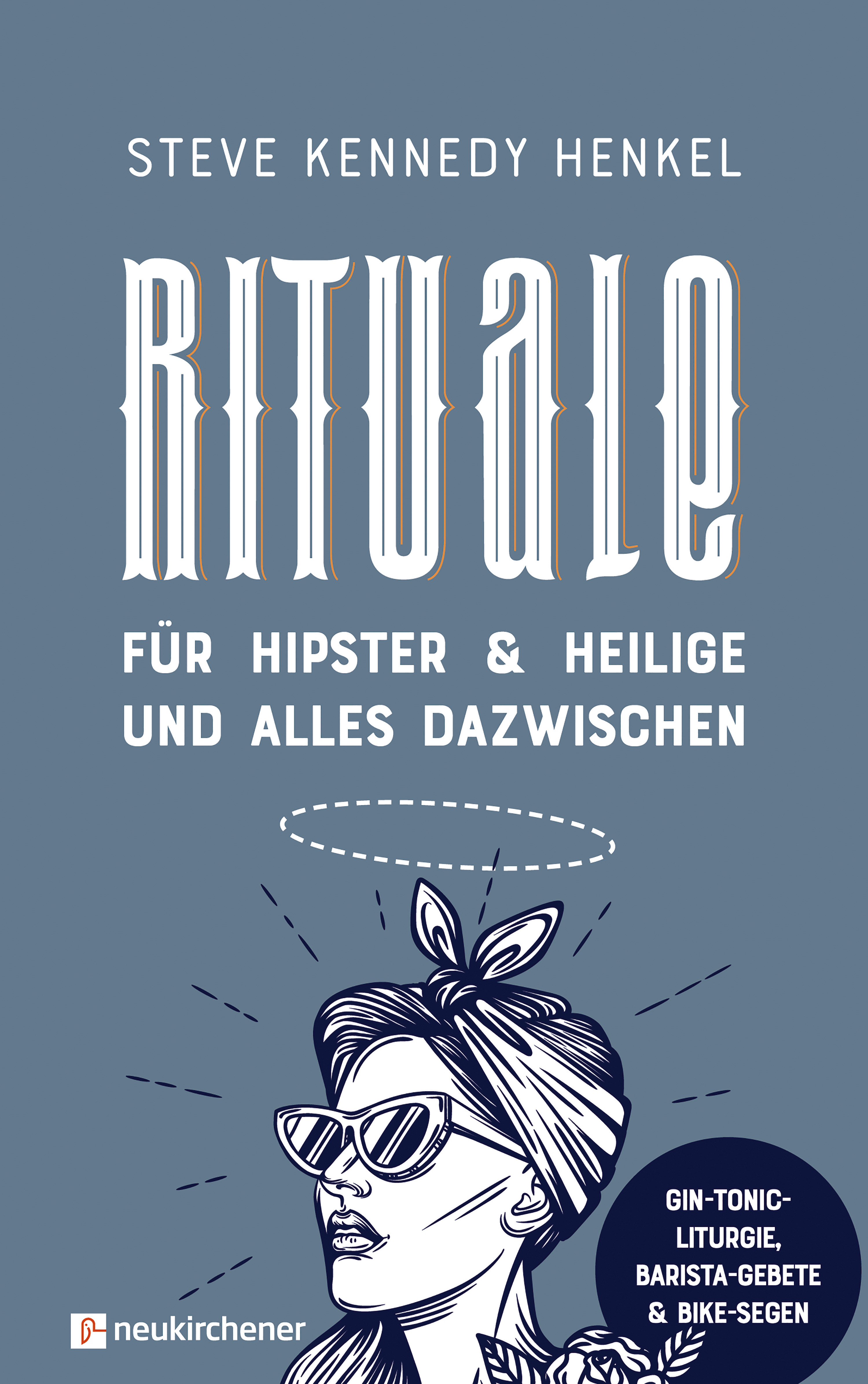Обложка книги «Rituale für Hipster & Heilige und alles dazwischen»