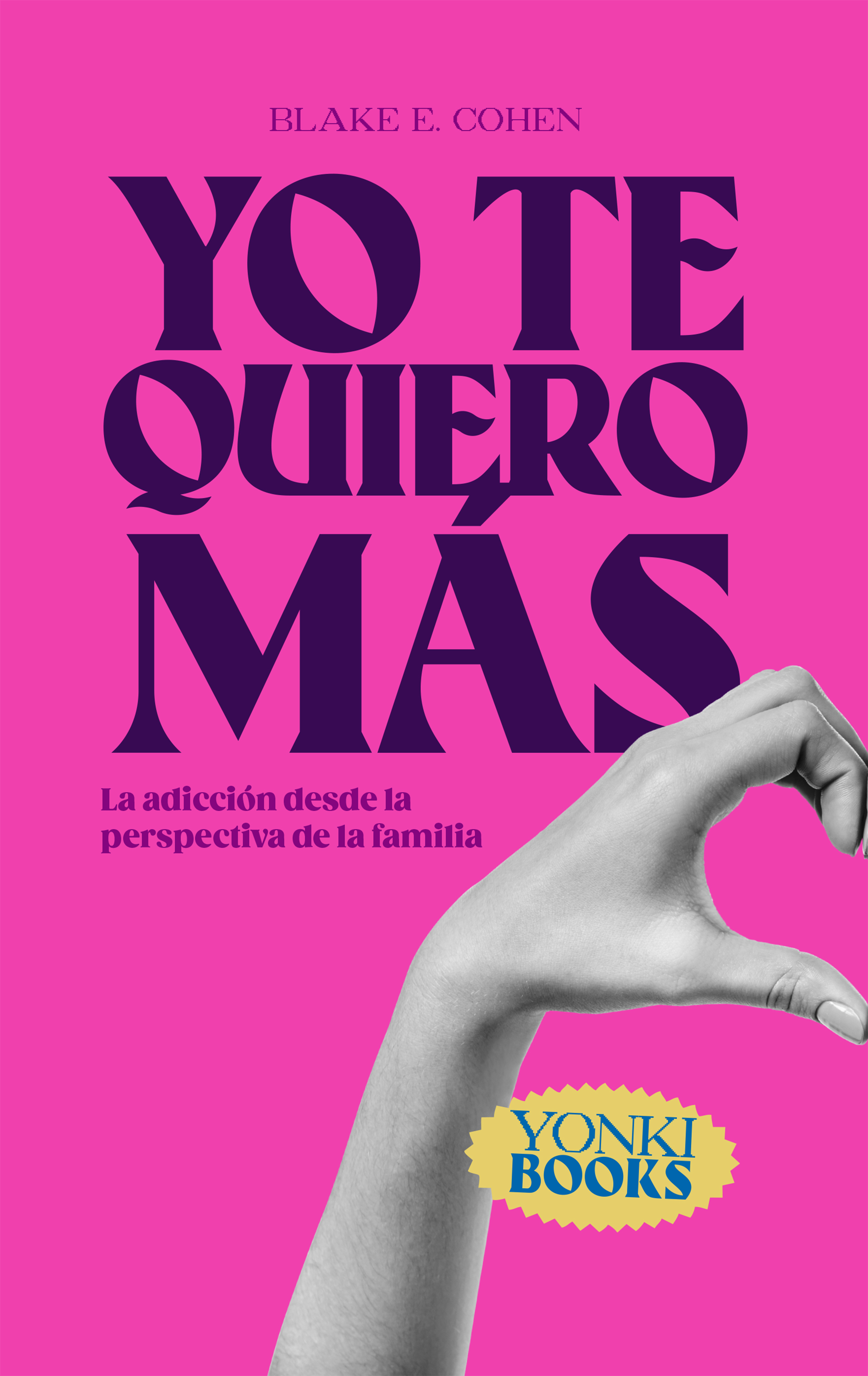 Обложка книги «Yo te quiero más»