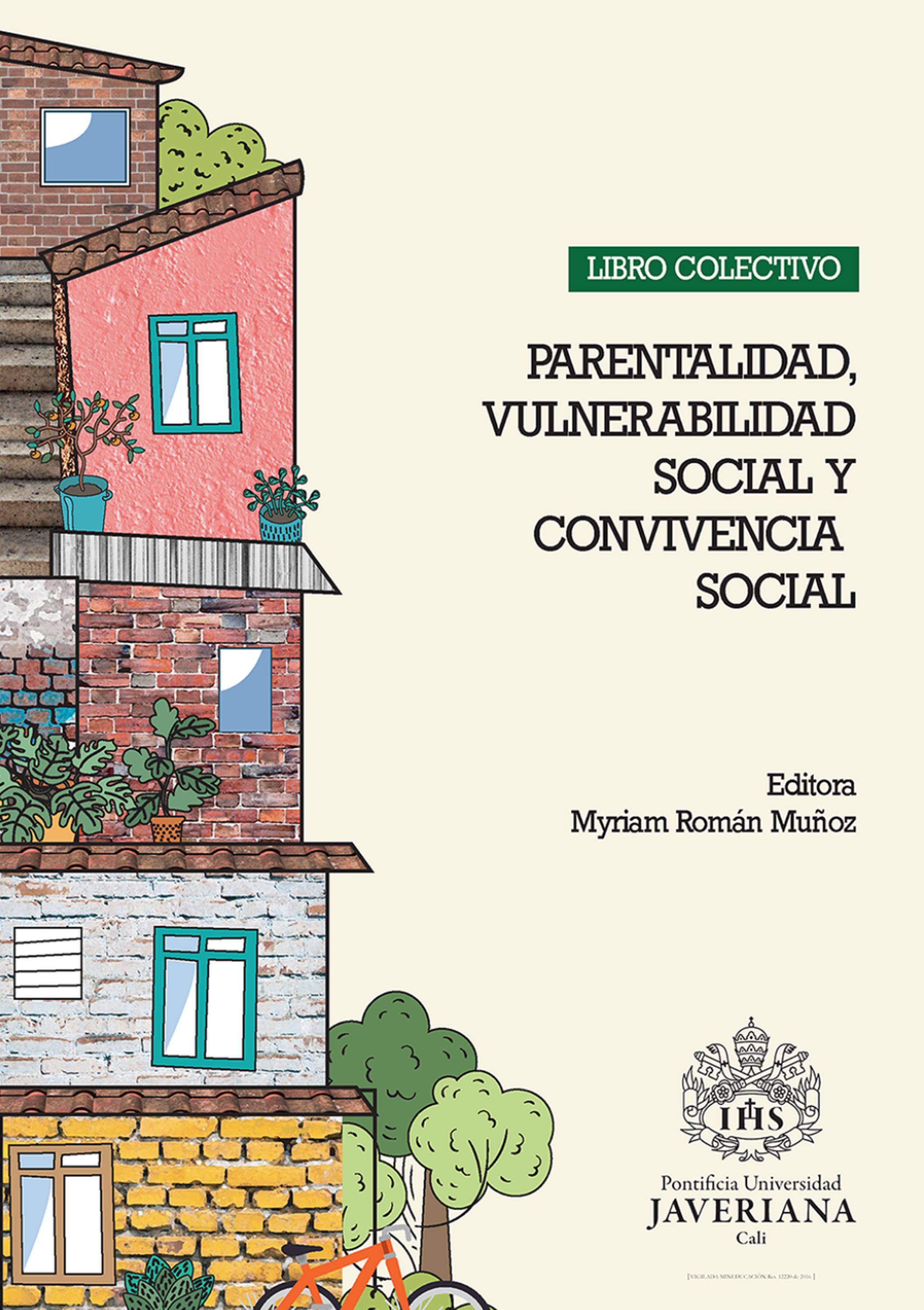 Обложка книги «LIBRO COLECTIVO: Parentalidad, Vulnerabilidad Social y Convivencia Social»