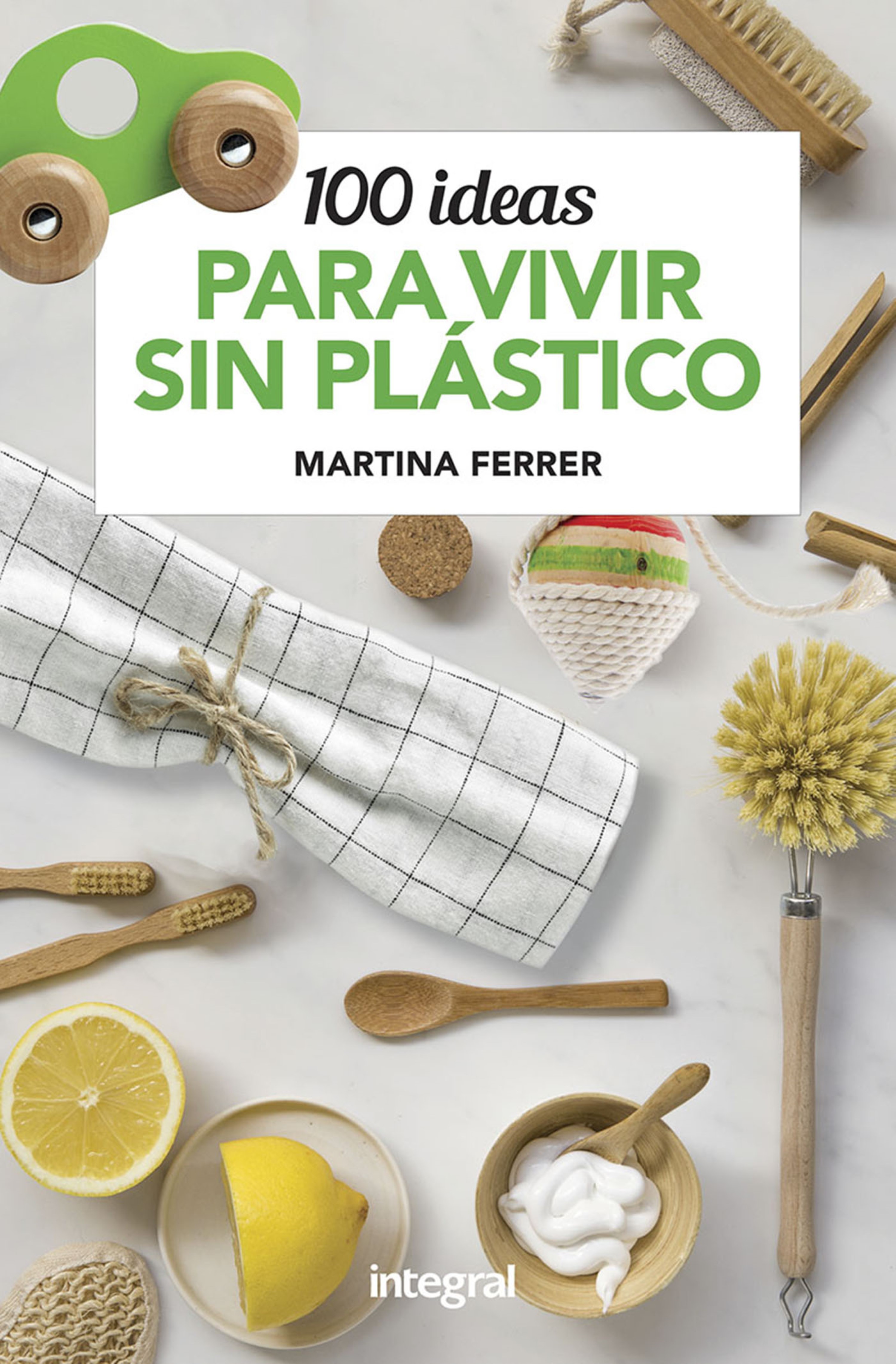 Обложка книги «100 ideas para vivir sin plásticos»