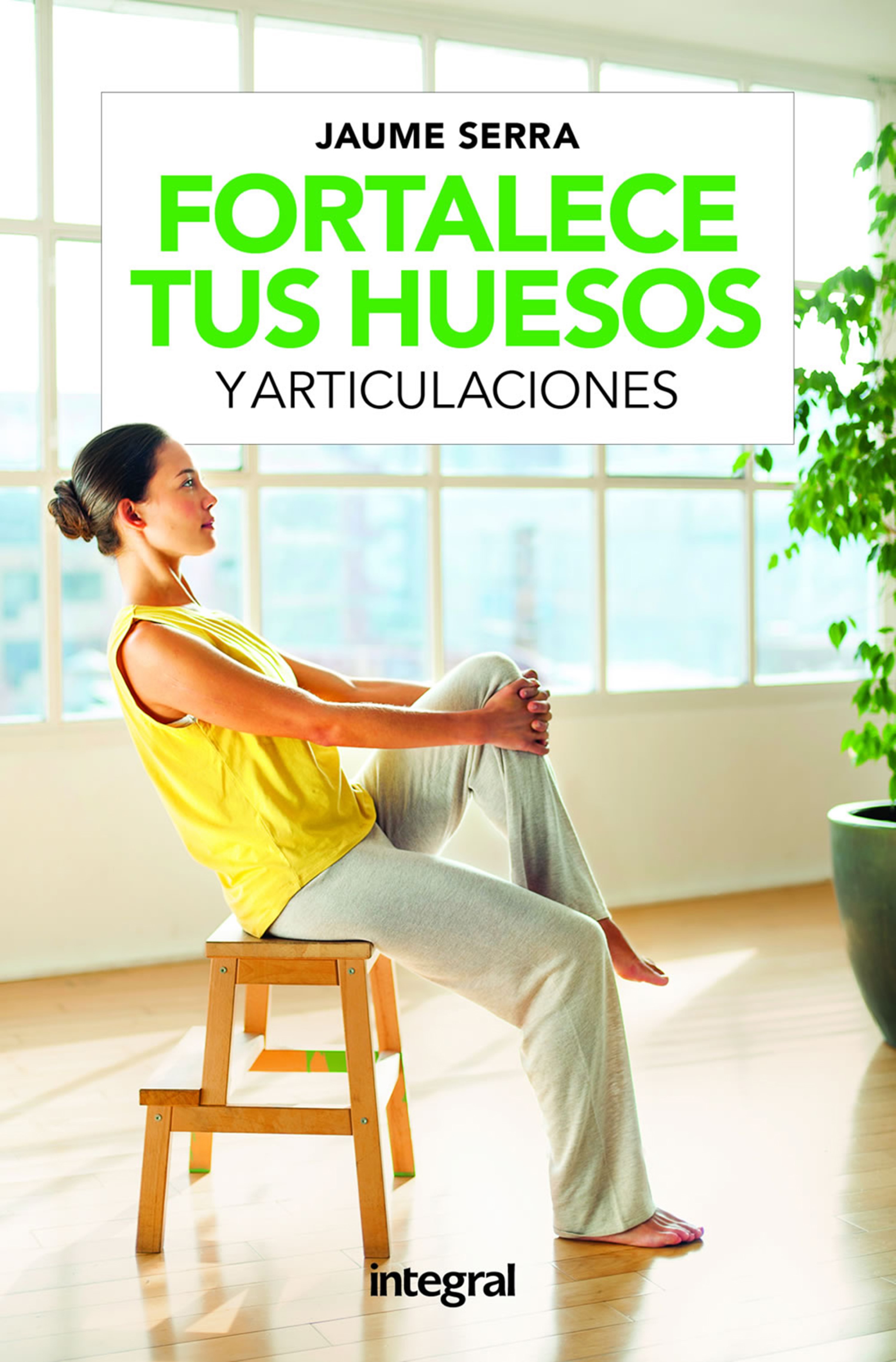 Обложка книги «Fortalece tus huesos y articulaciones»