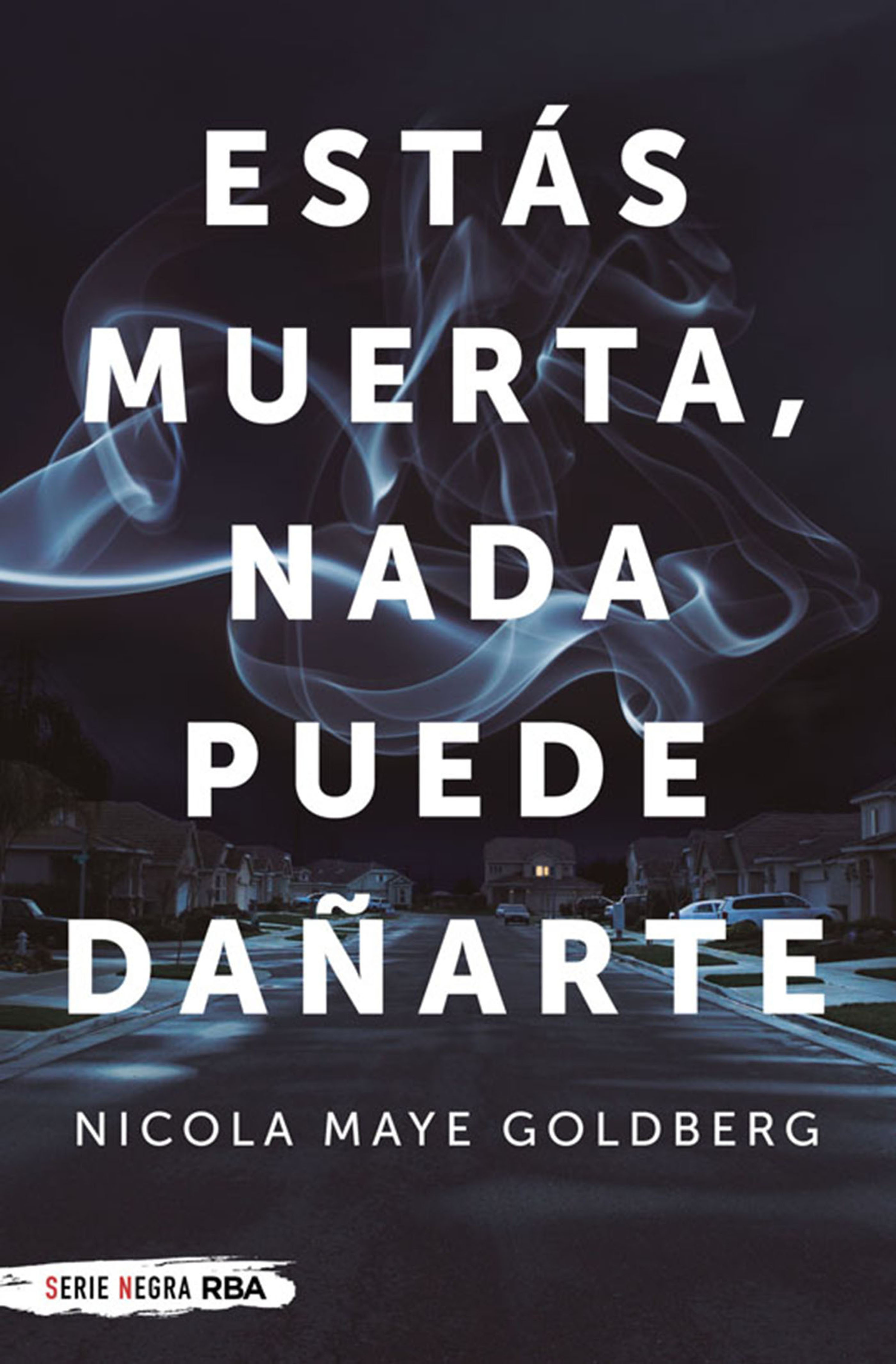 Обложка книги «Estás muerta, nada puede dañarte»