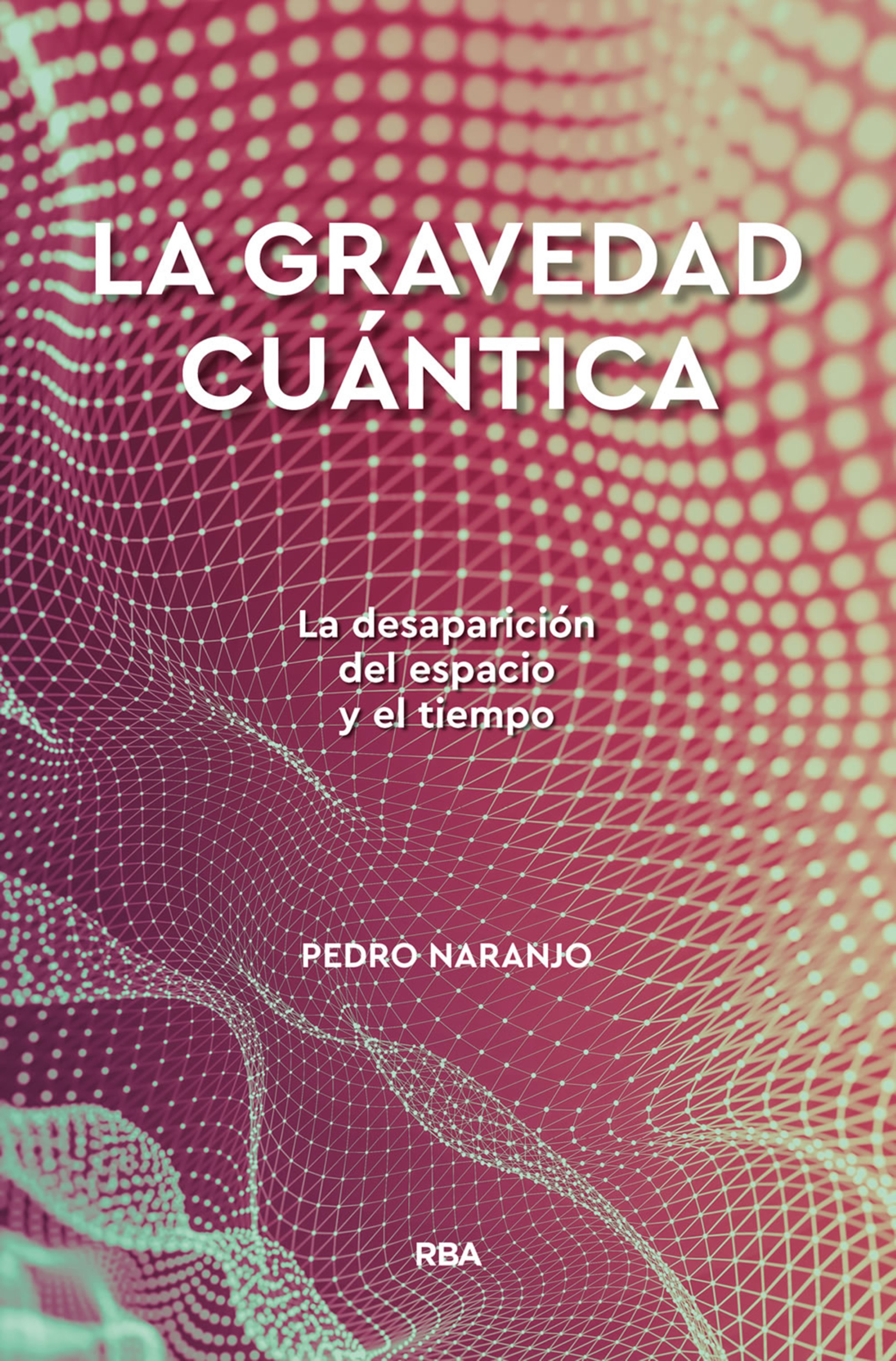 Обложка книги «La gravedad cuántica»