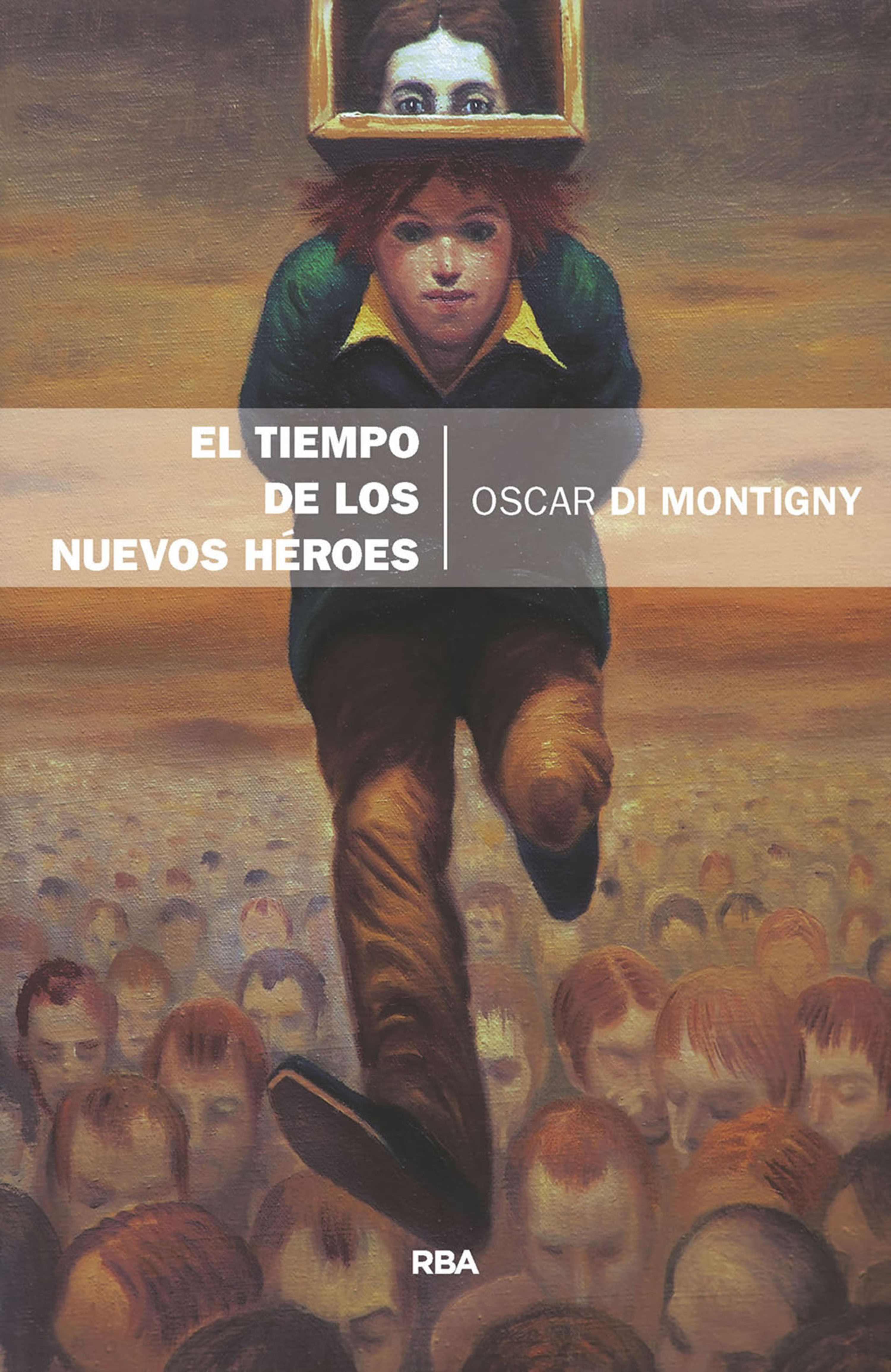 Обложка книги «El tiempo de los nuevos héroes»