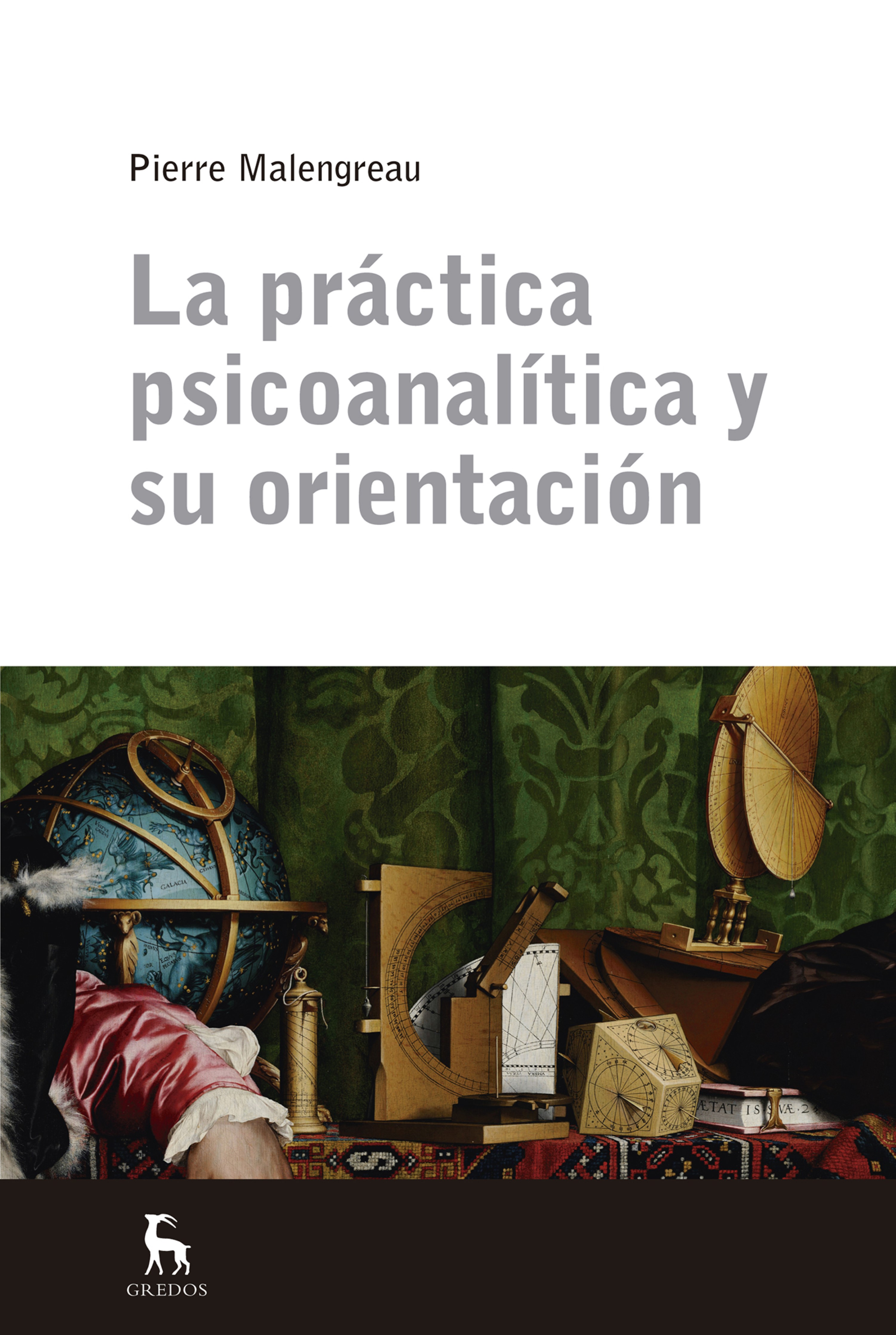 Обложка книги «La práctica psicoanalítica y su orientación»
