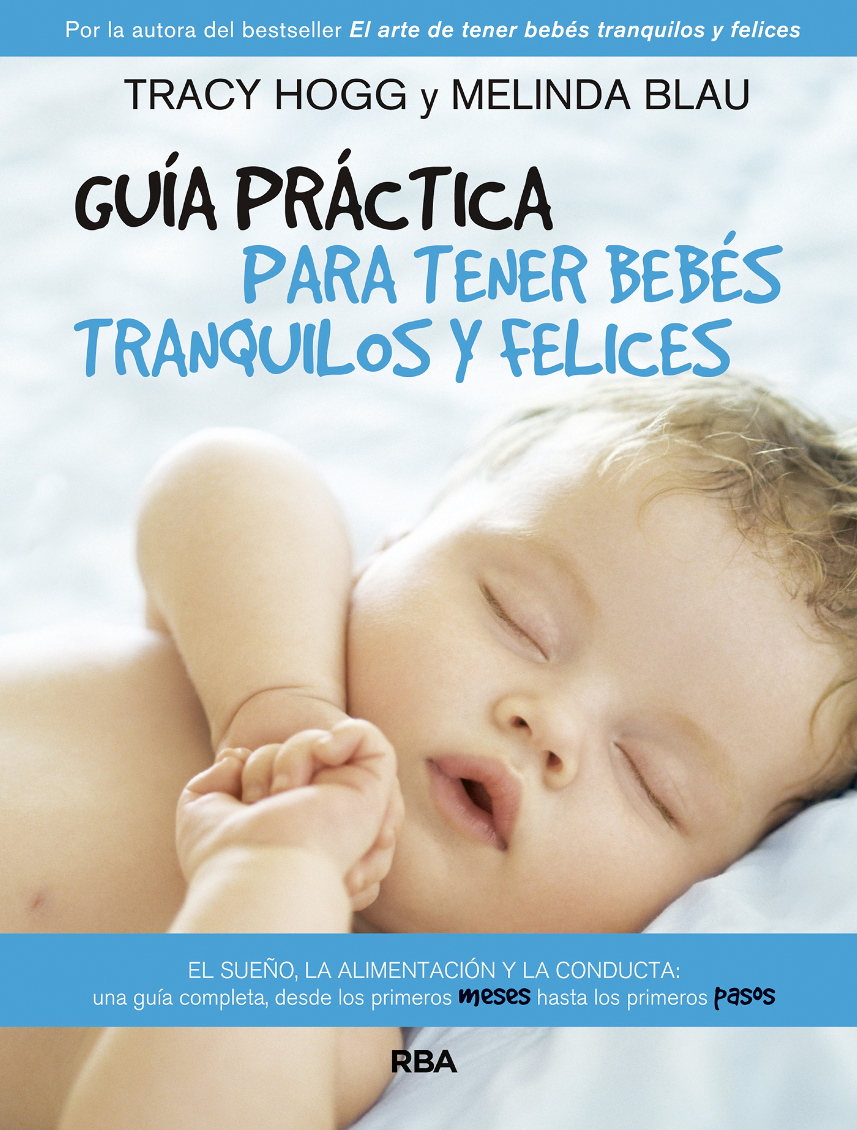 Обложка книги «Guía práctica para tener bebés tranquilos y felices»