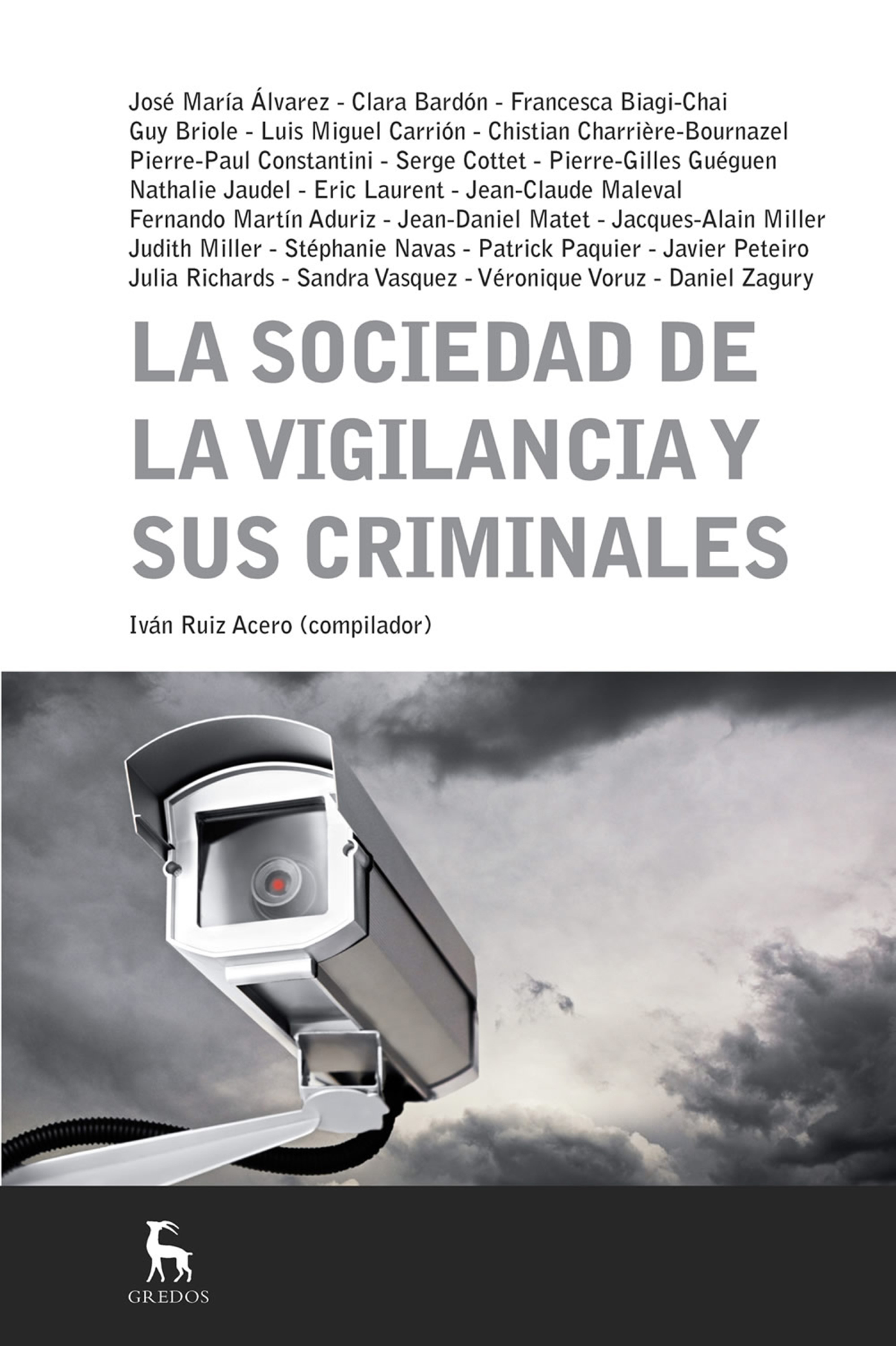 Обложка книги «La sociedad de la vigilancia y sus criminales»