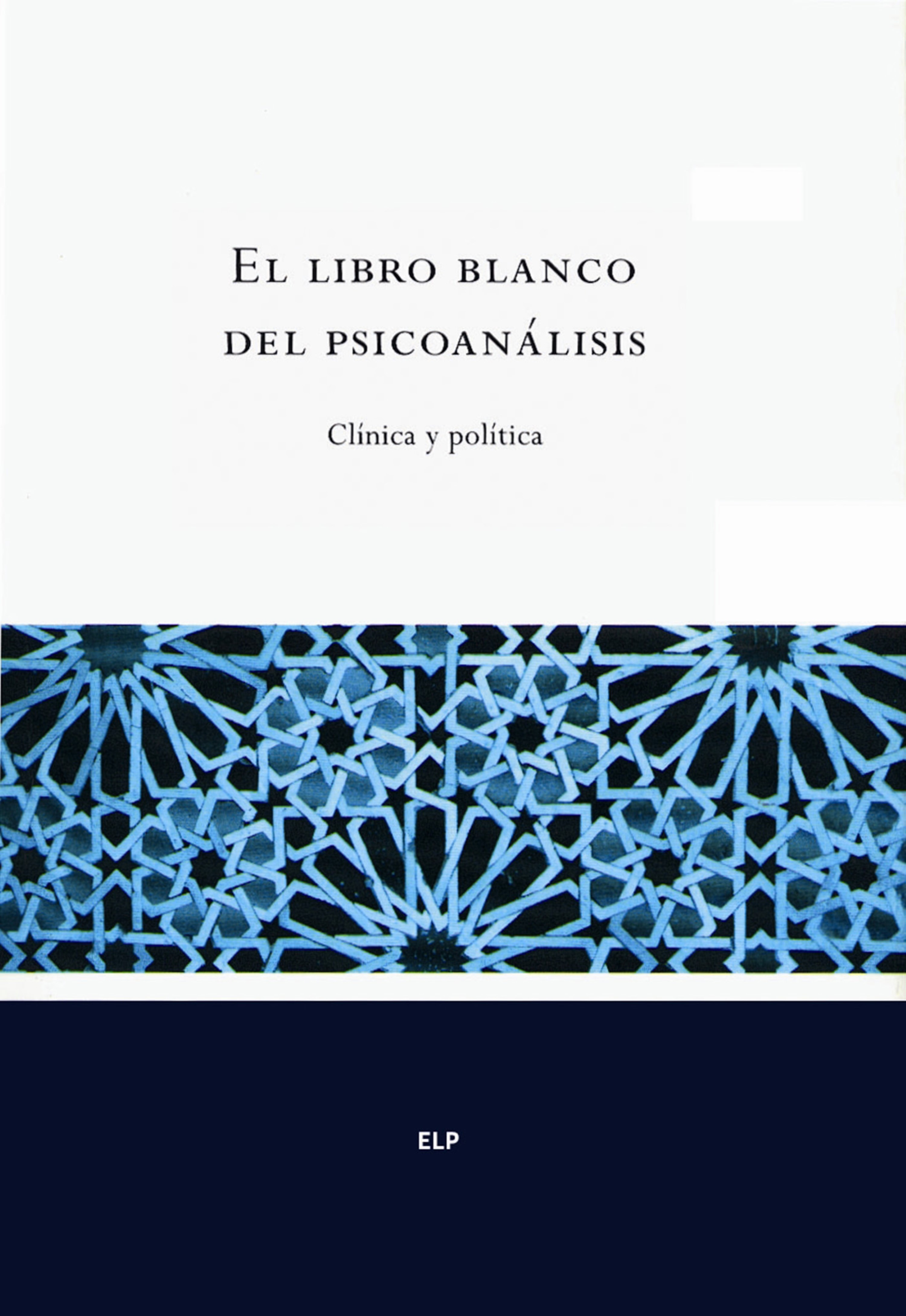 Обложка книги «El libro blanco del psicoanálisis»