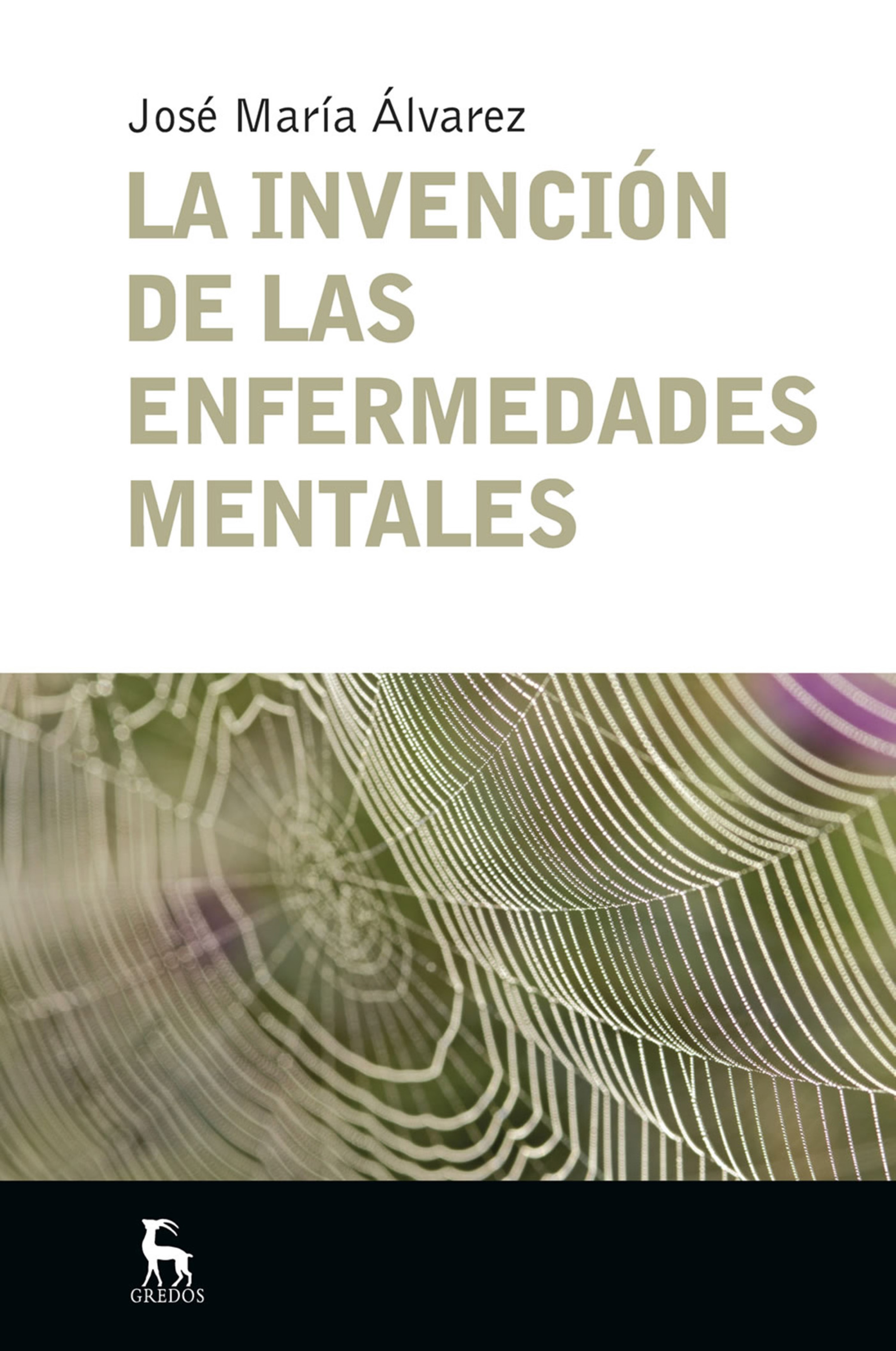Обложка книги «La invención de las enfermedades mentales»