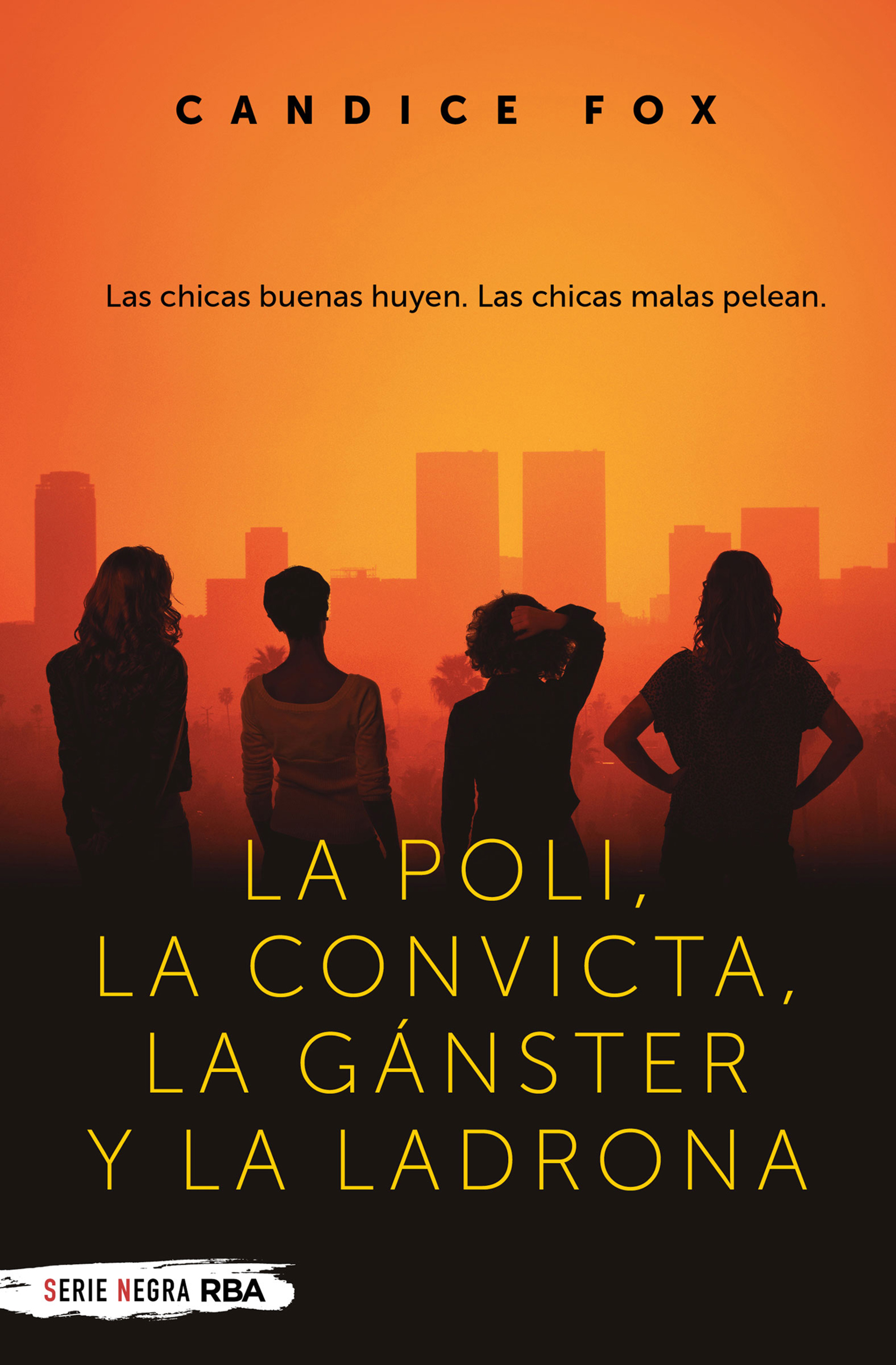 Обложка книги «La poli, la convicta, la gánster y la ladrona»