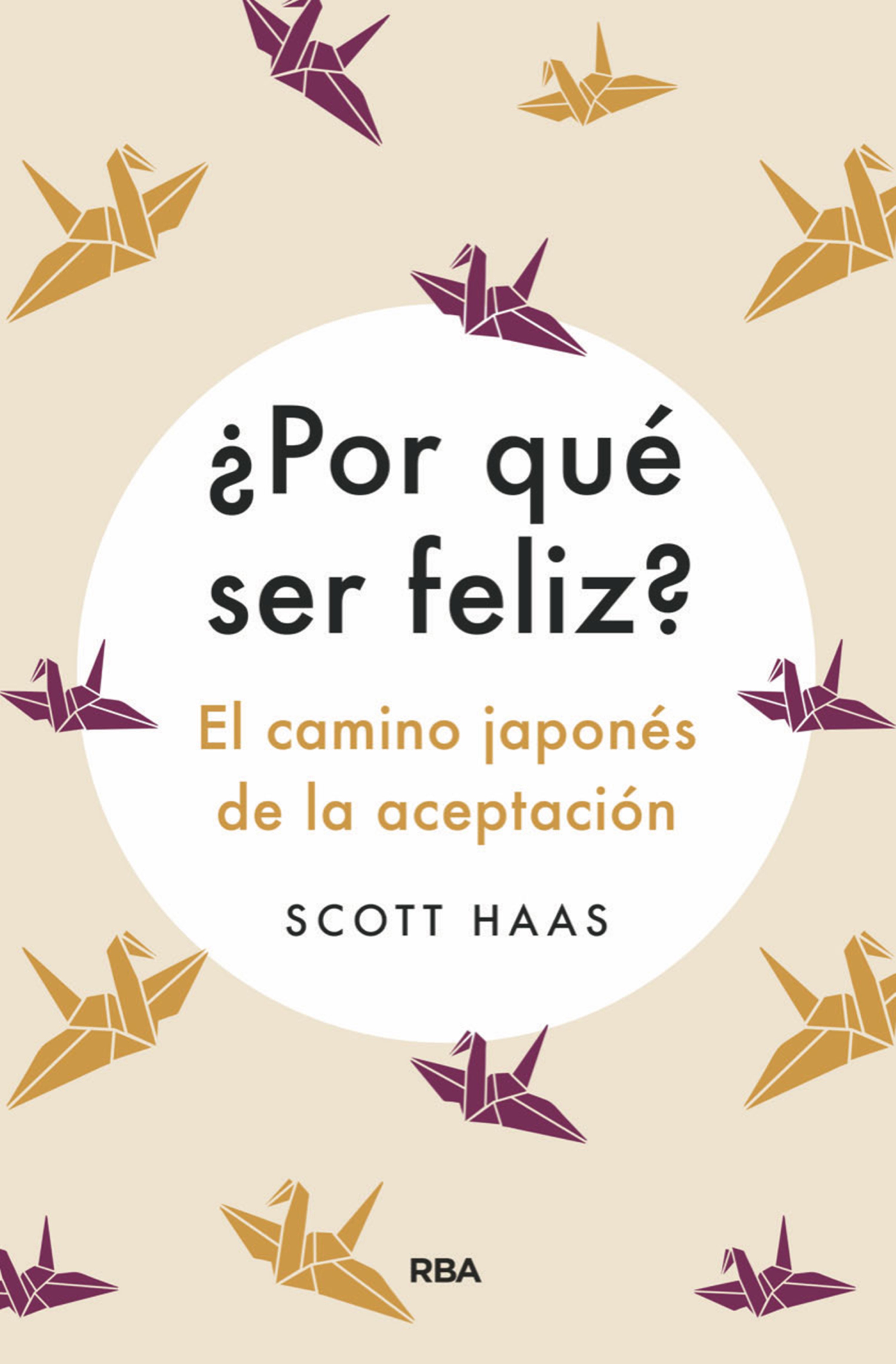 Обложка книги «¿Por qué ser feliz?»