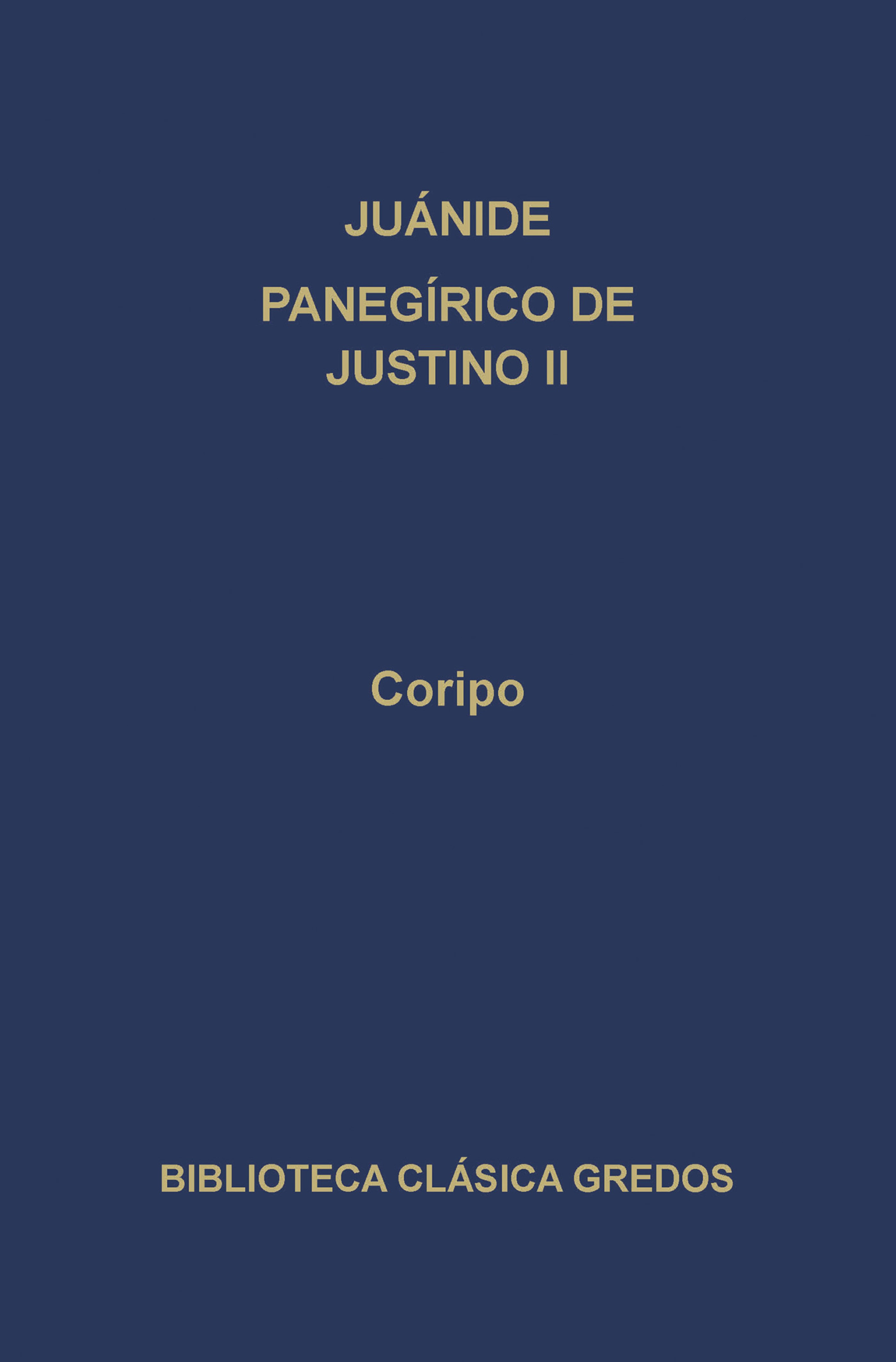 Обложка книги «Juánide. Panegírico de Justino II»