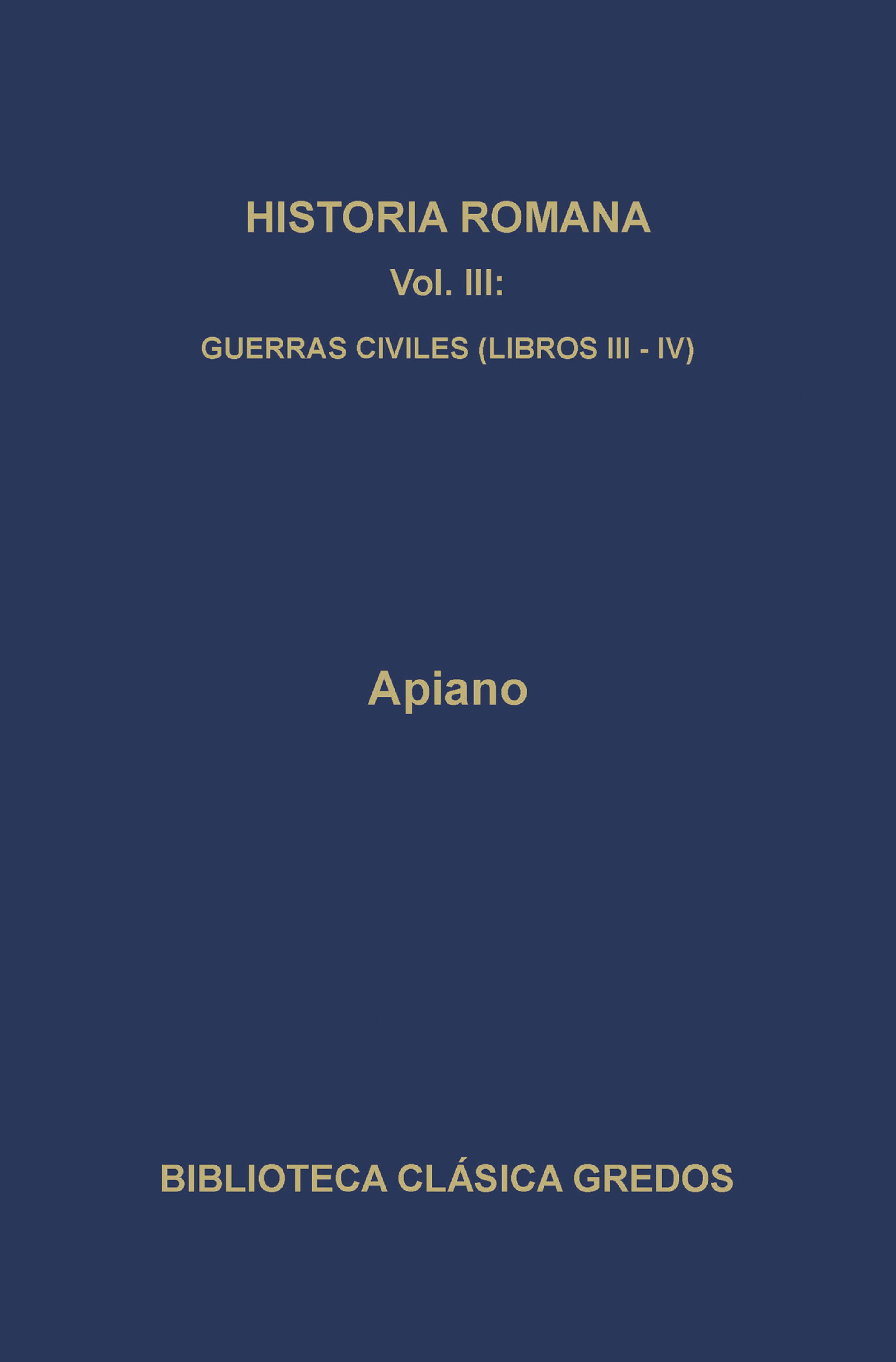 Обложка книги «Historia romana III. Guerras civiles (Libros III-V)»