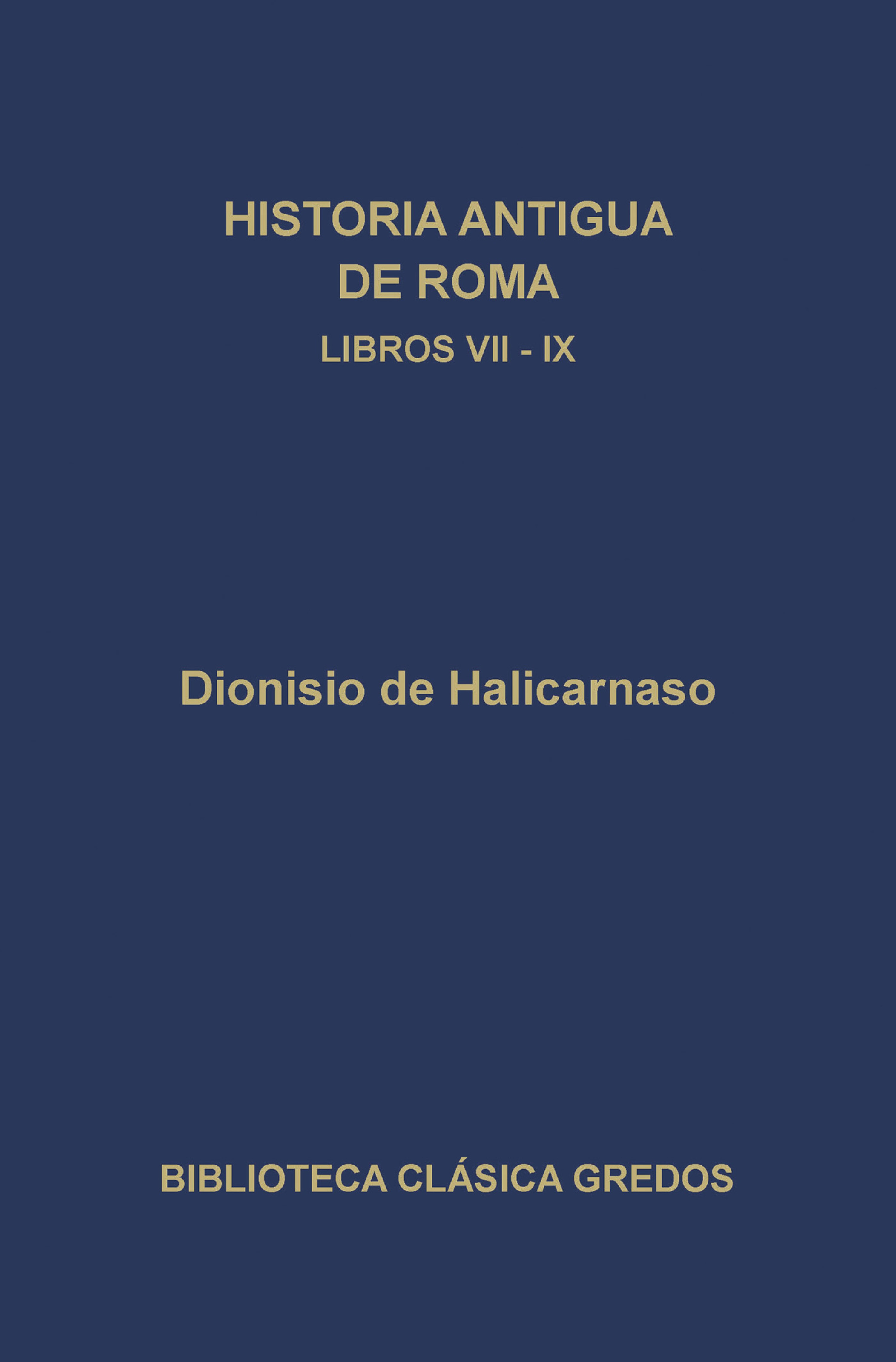 Обложка книги «Historia antigua de Roma. Libros VII-IX»