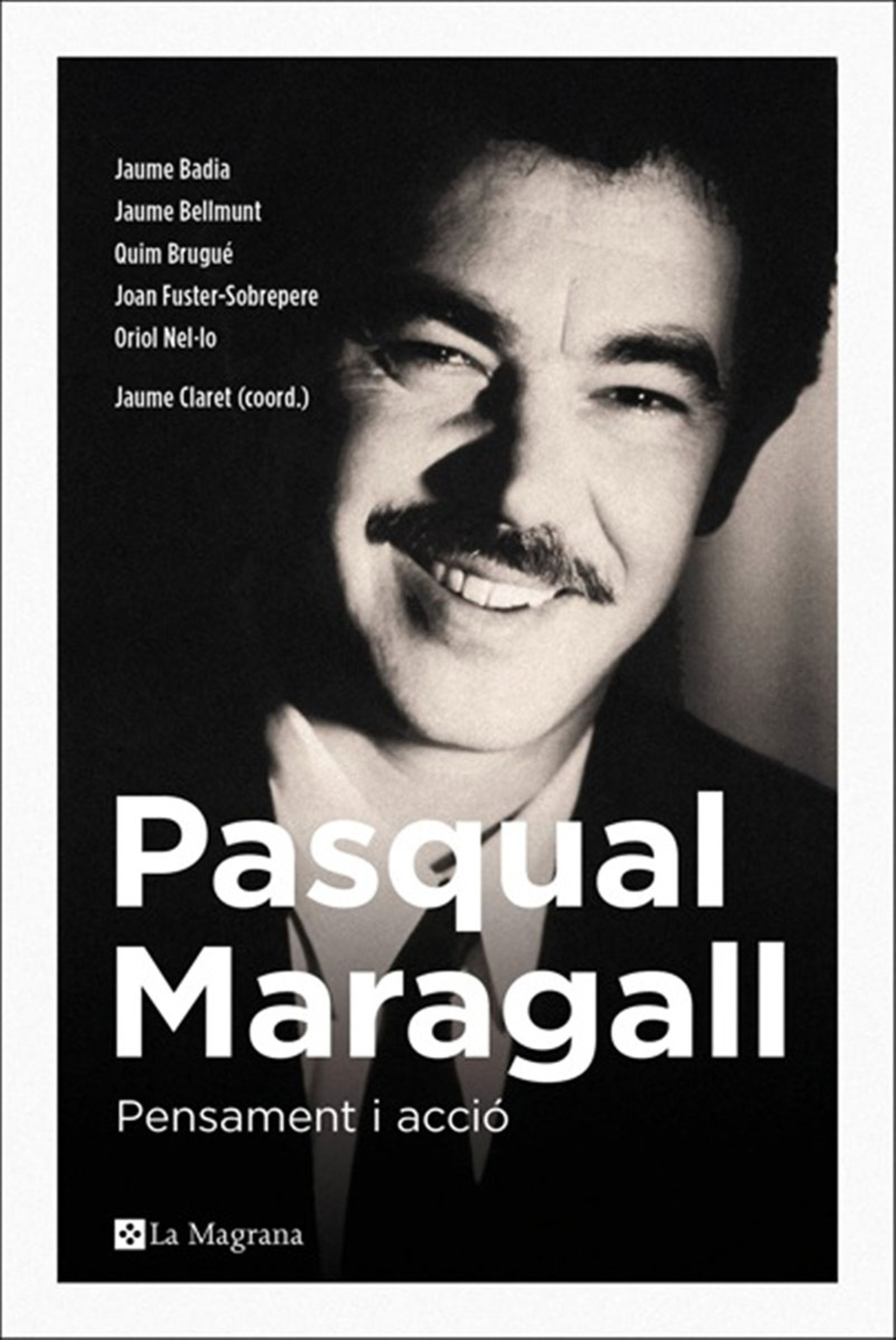 Обложка книги «Pasqual Maragall. Pensamient i acció»