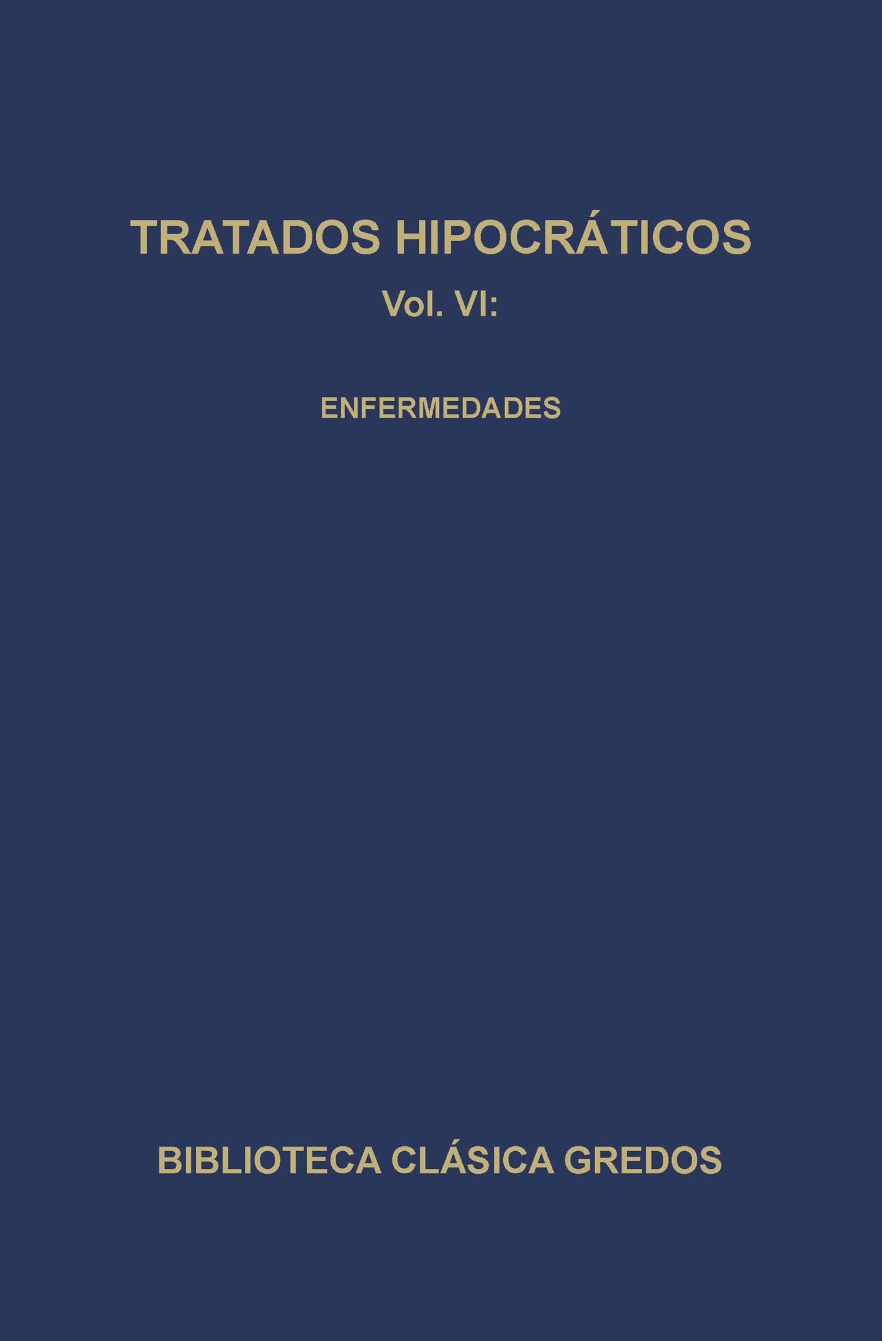 Обложка книги «Tratados hipocráticos VI. Enfermedades.»