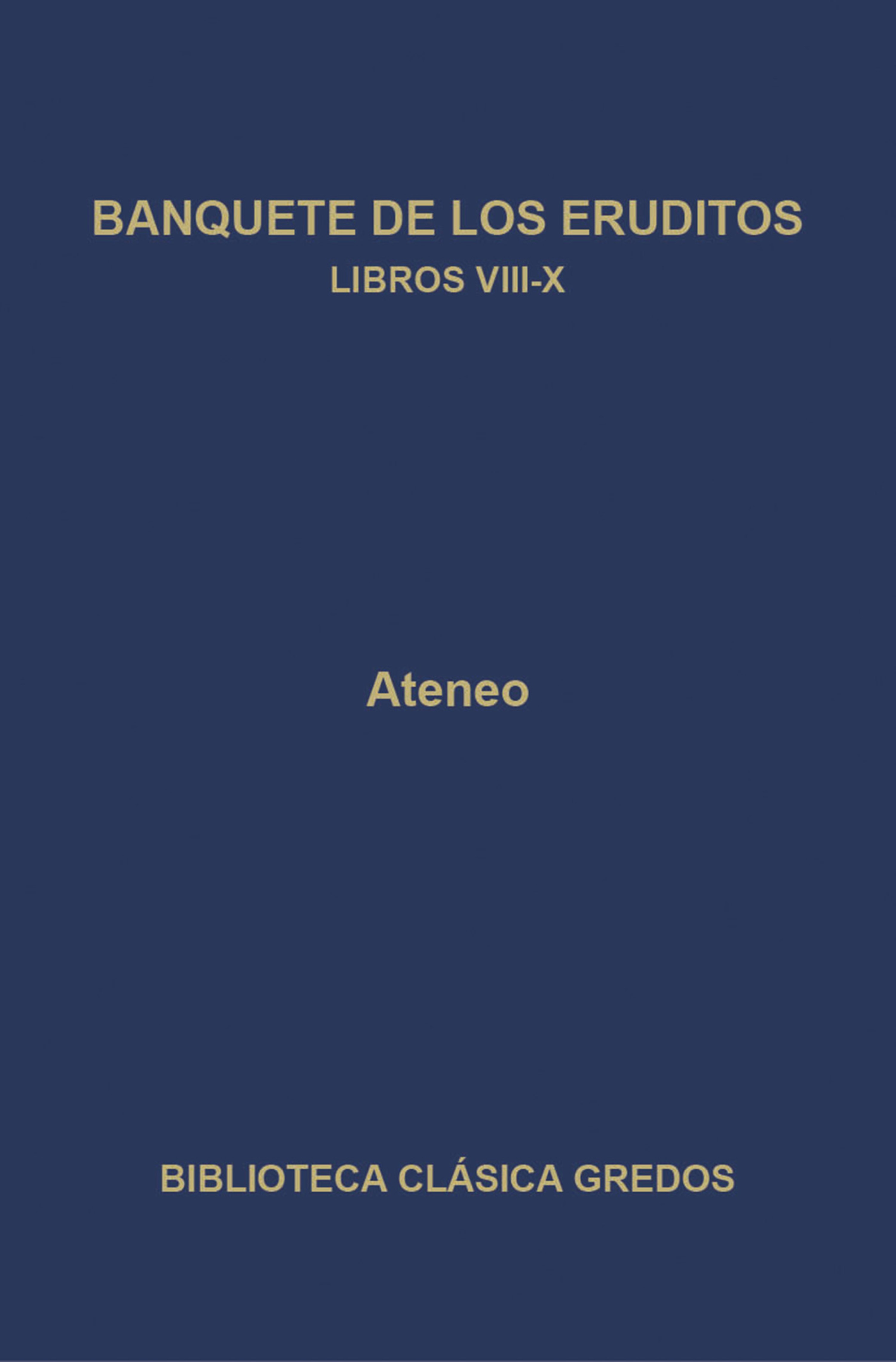 Обложка книги «Banquete de los eruditos. Libros VIII-X»
