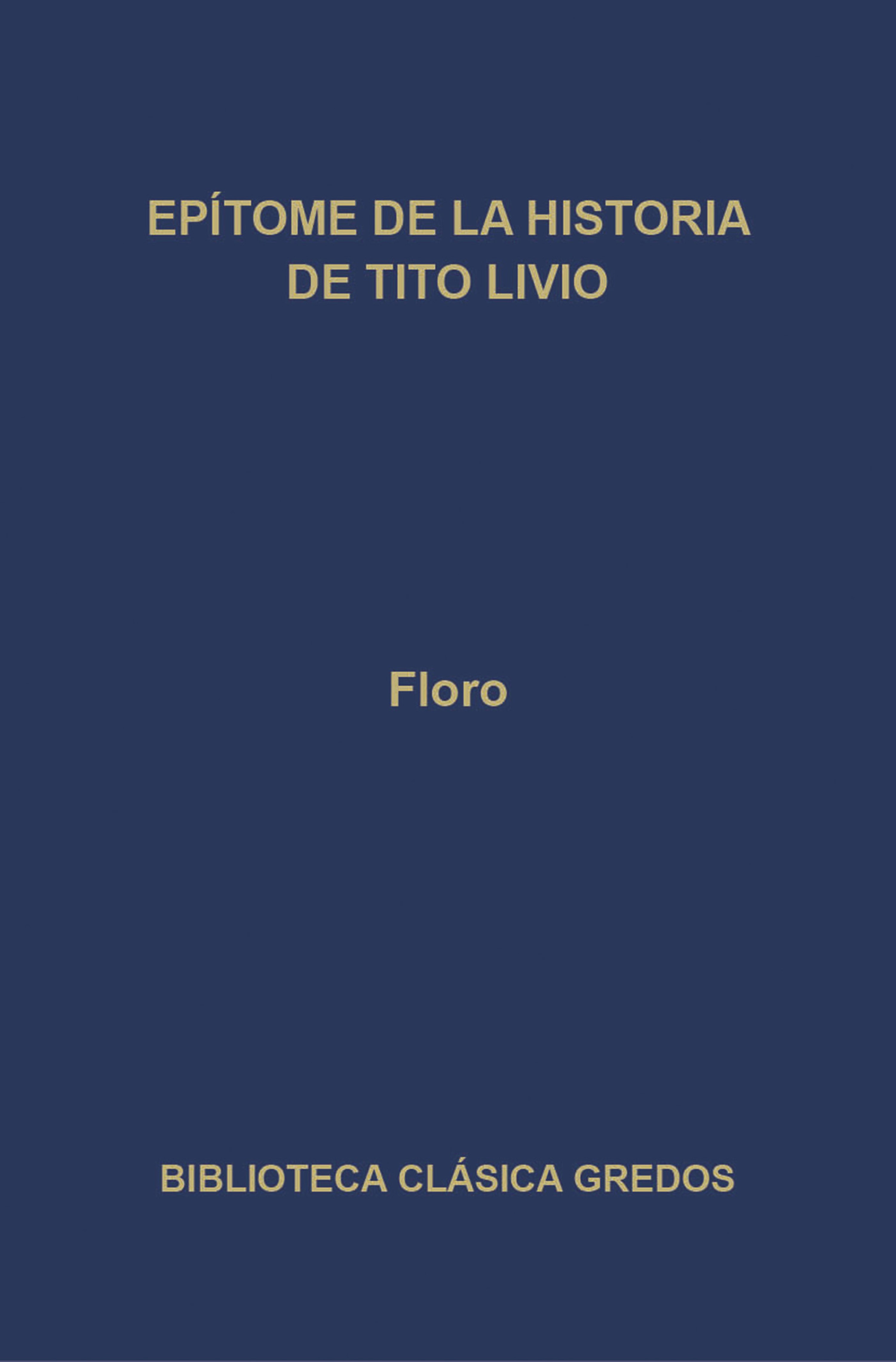 Обложка книги «Epítome de la historia de Tito Livio»
