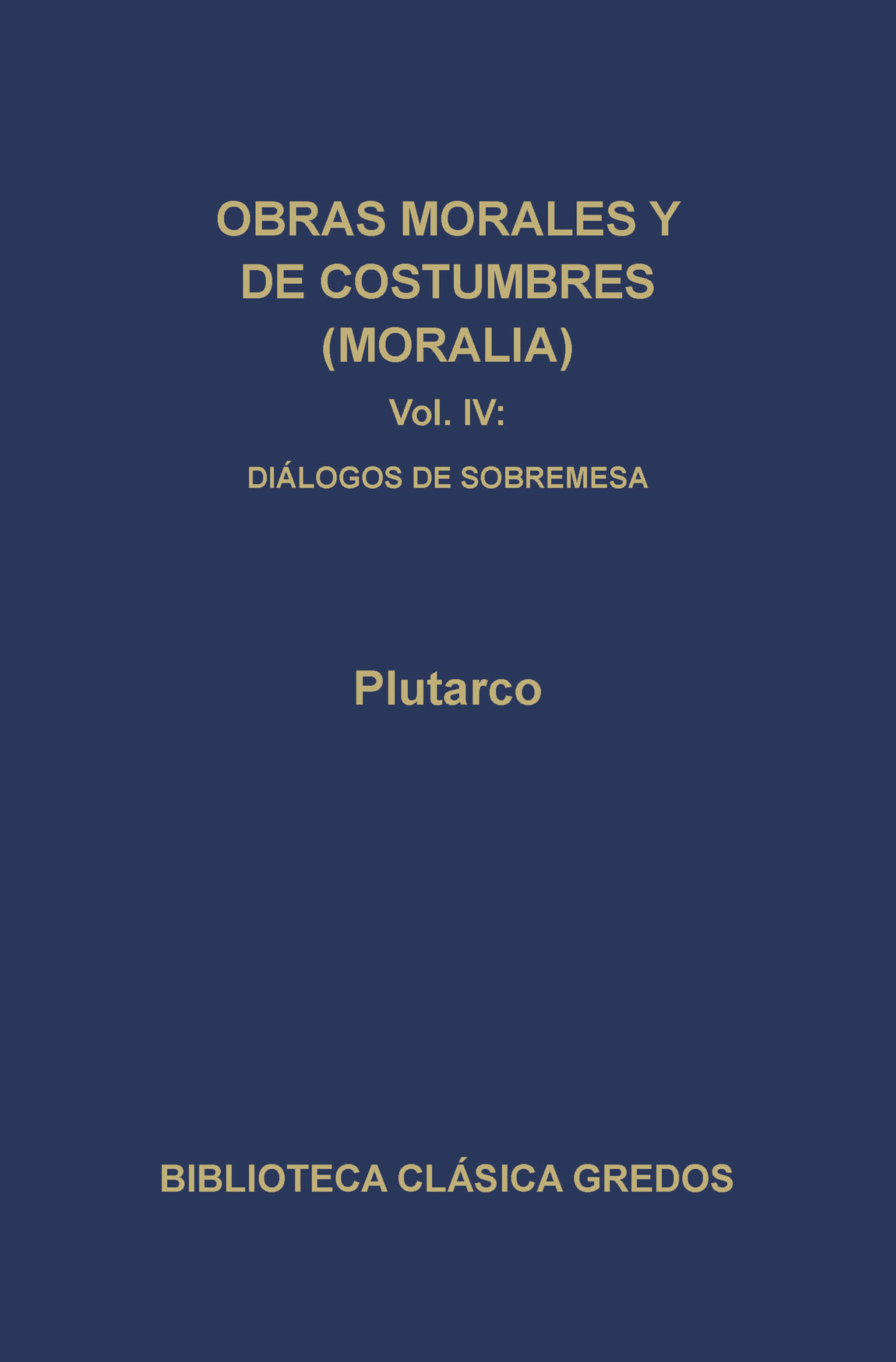 Обложка книги «Obras morales y de costumbres (Moralia) IV»