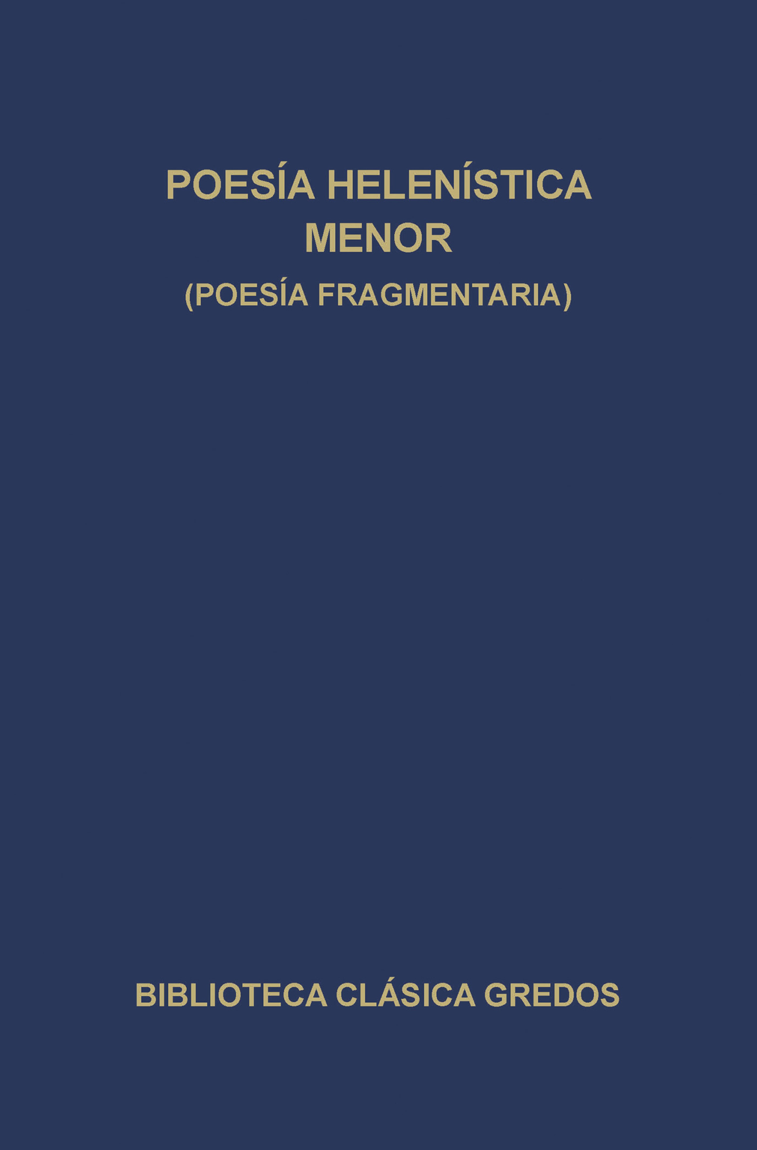 Обложка книги «Poesía helenística menor (Poesía fragmentaria)»