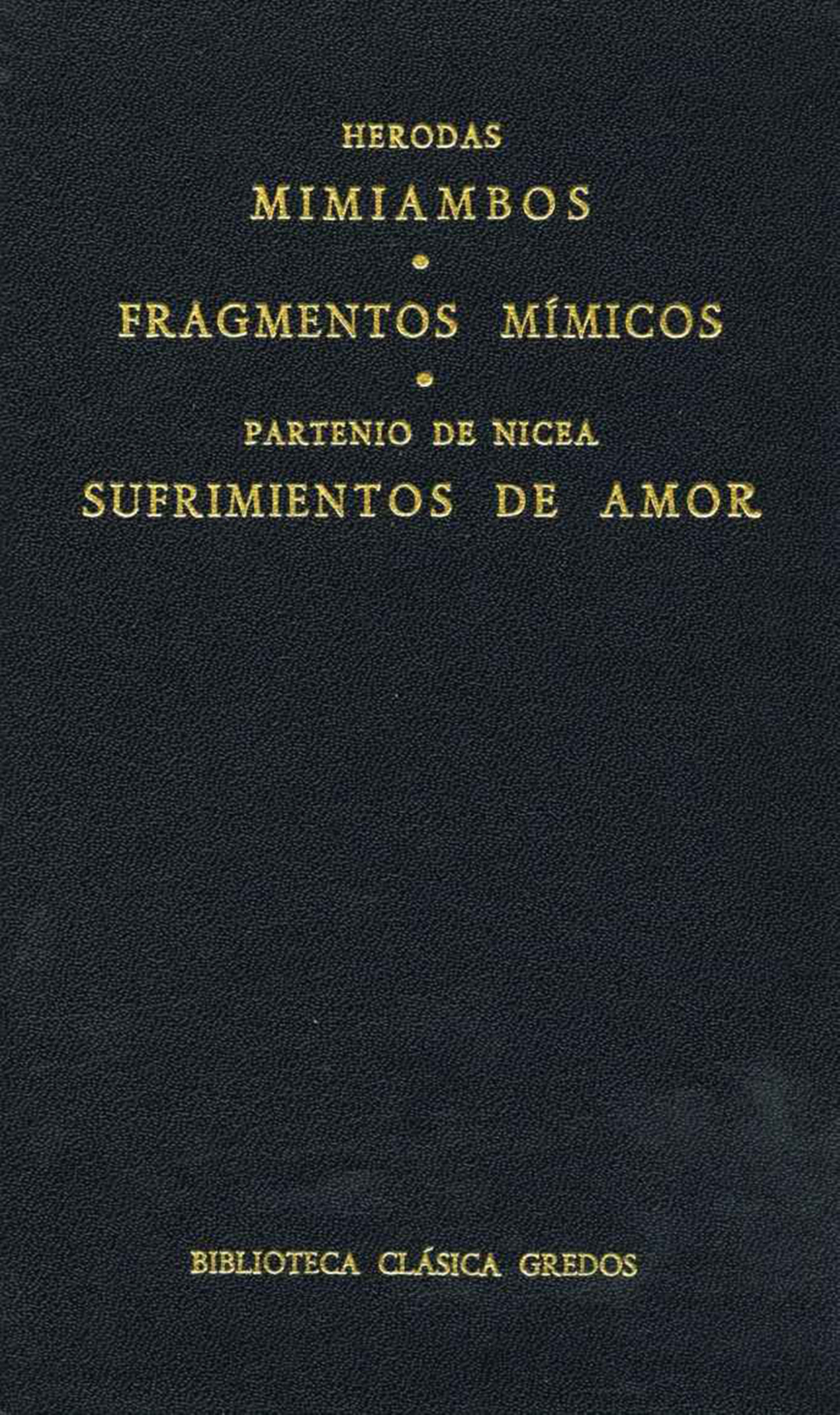 Обложка книги «Mimiambos. Fragmentos mímicos. Sufrimientos de amor»