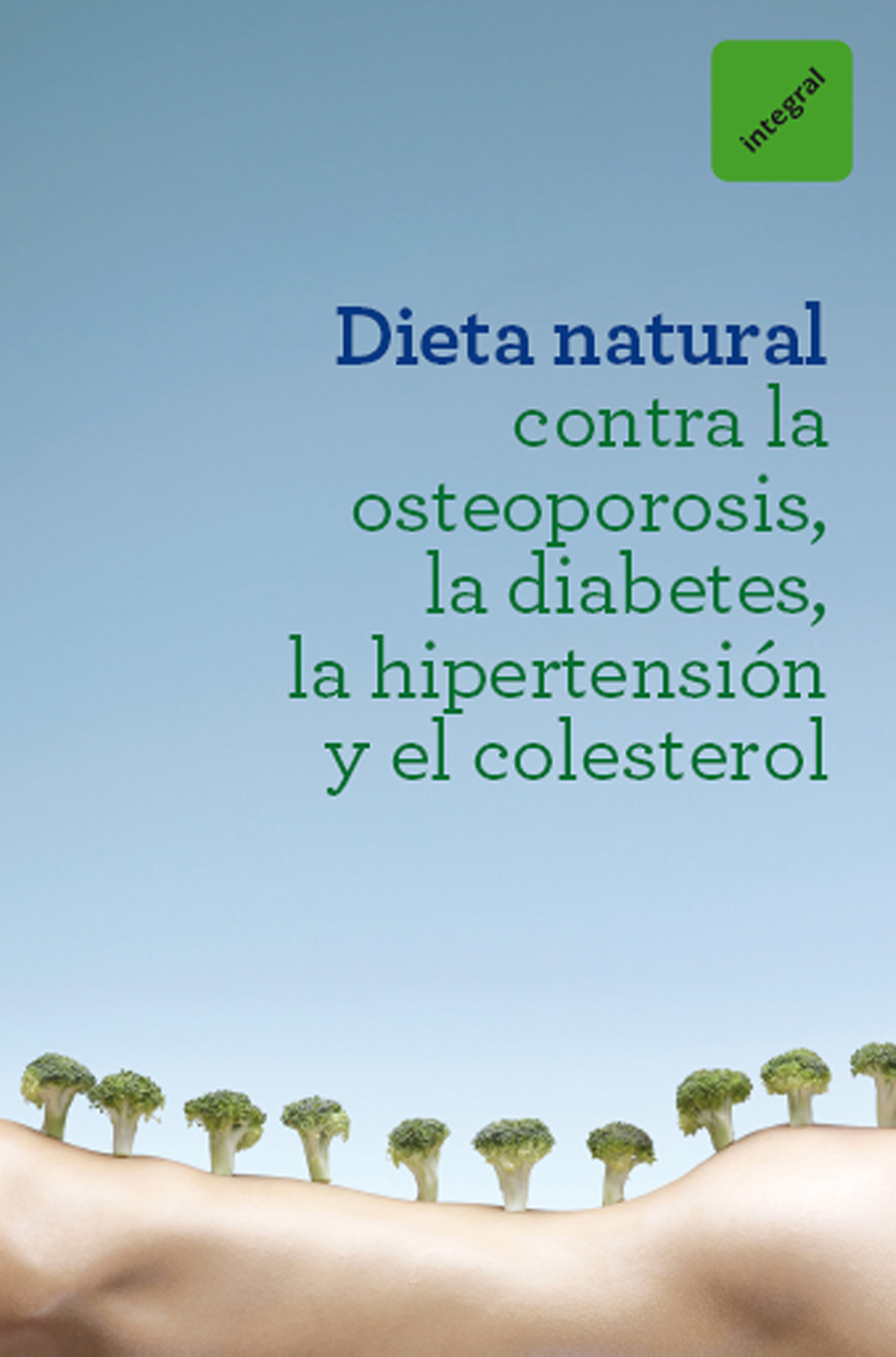 Обложка книги «Dieta natural contra la osteoporosis, la diabetes, la hipertensión y el colesterol»