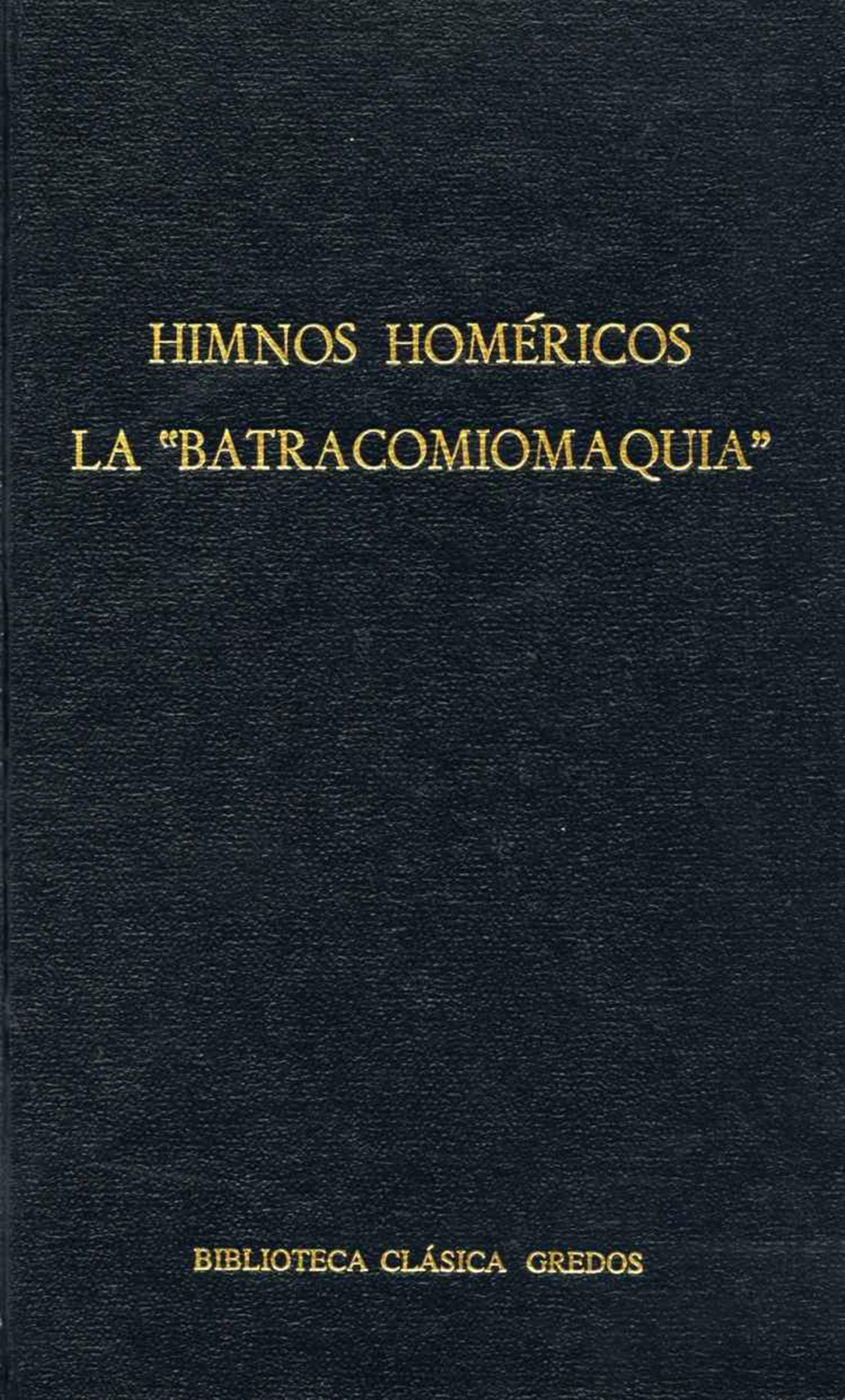 Обложка книги «Himnos homéricos. La "Batracomiomaquia"»