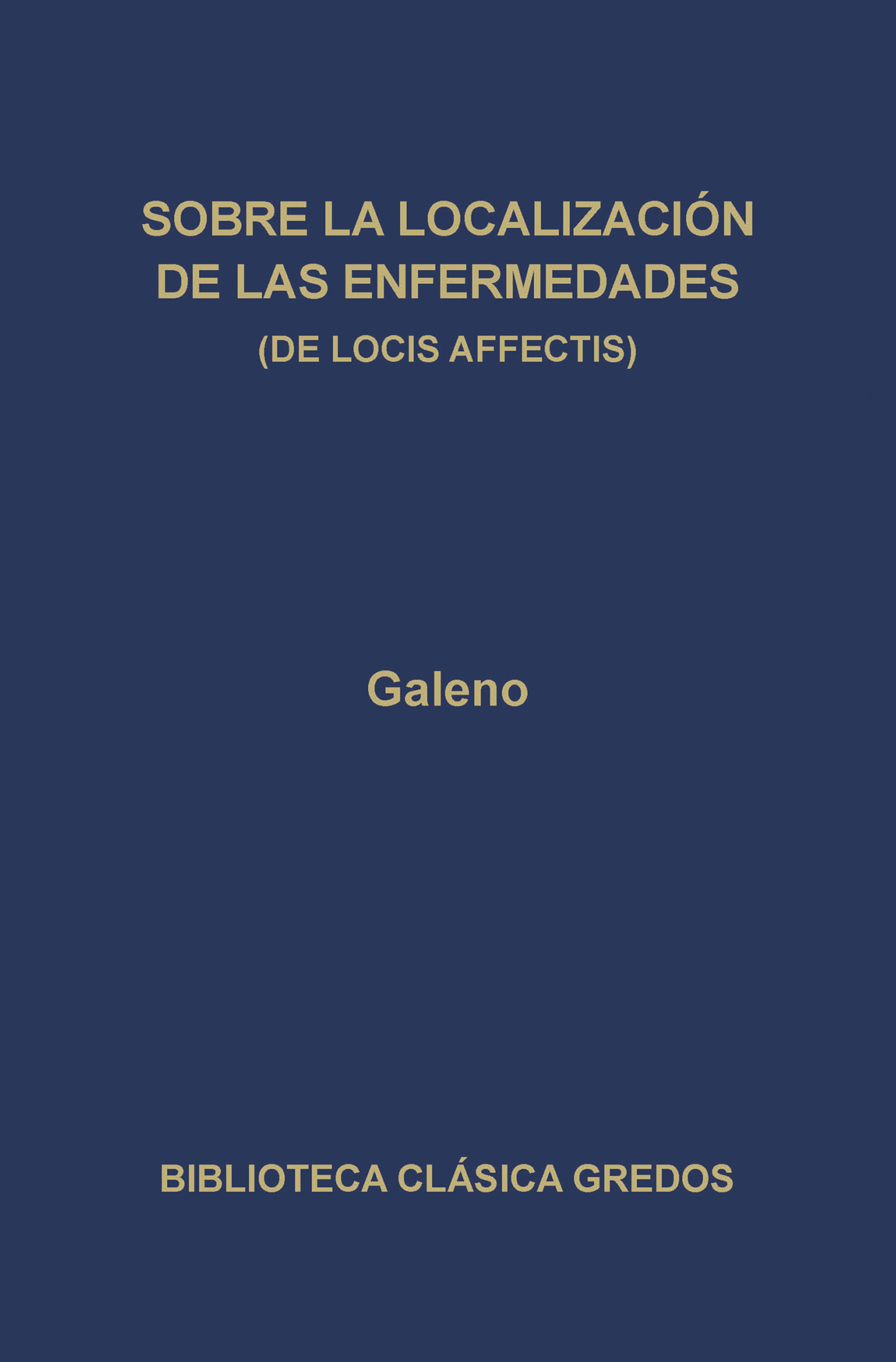 Обложка книги «Sobre la localización de las enfermedades (De locis affectis)»