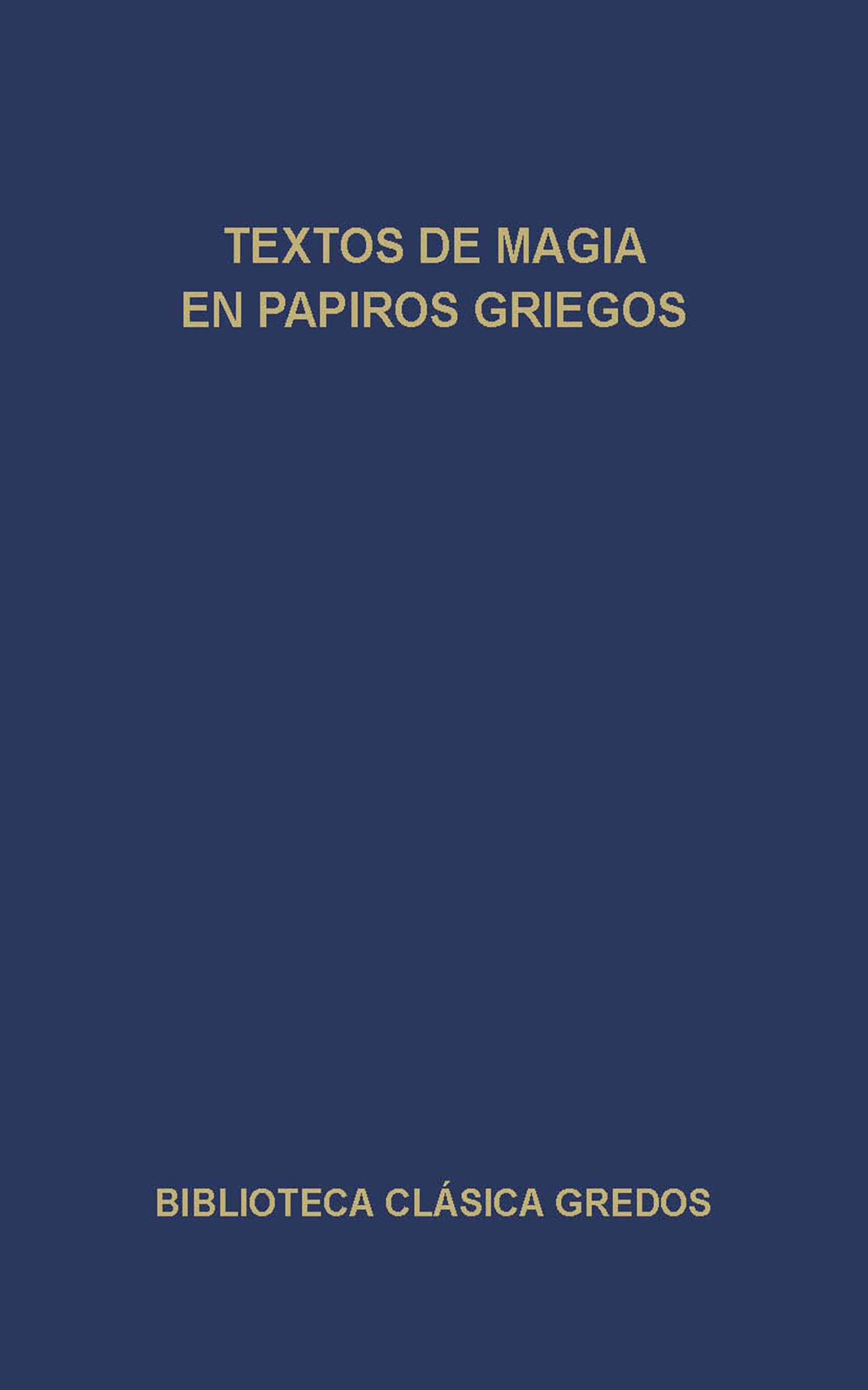 Обложка книги «Textos de magia en papiros griegos»