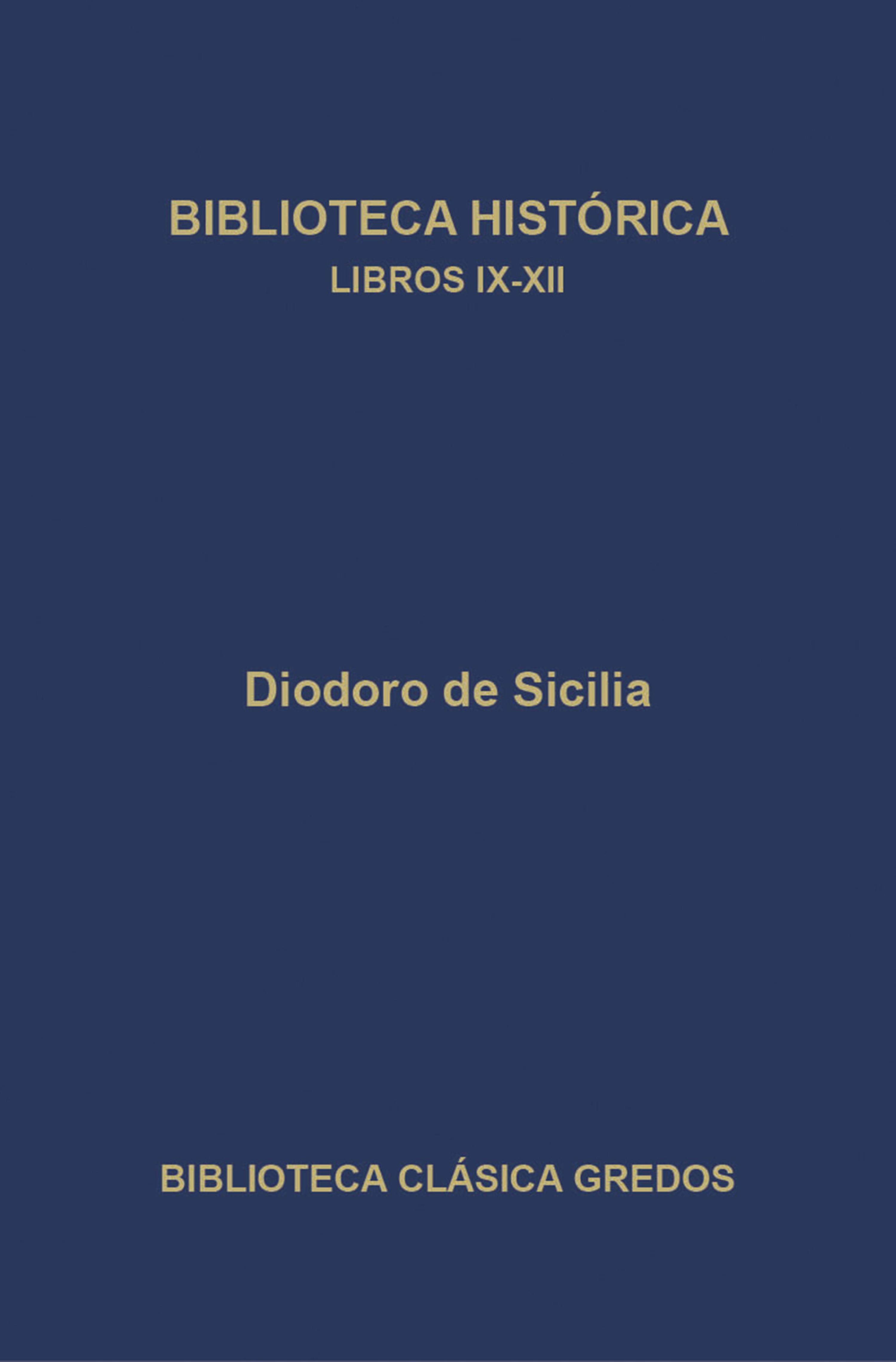 Обложка книги «Biblioteca histórica. Libros IX-XII.»