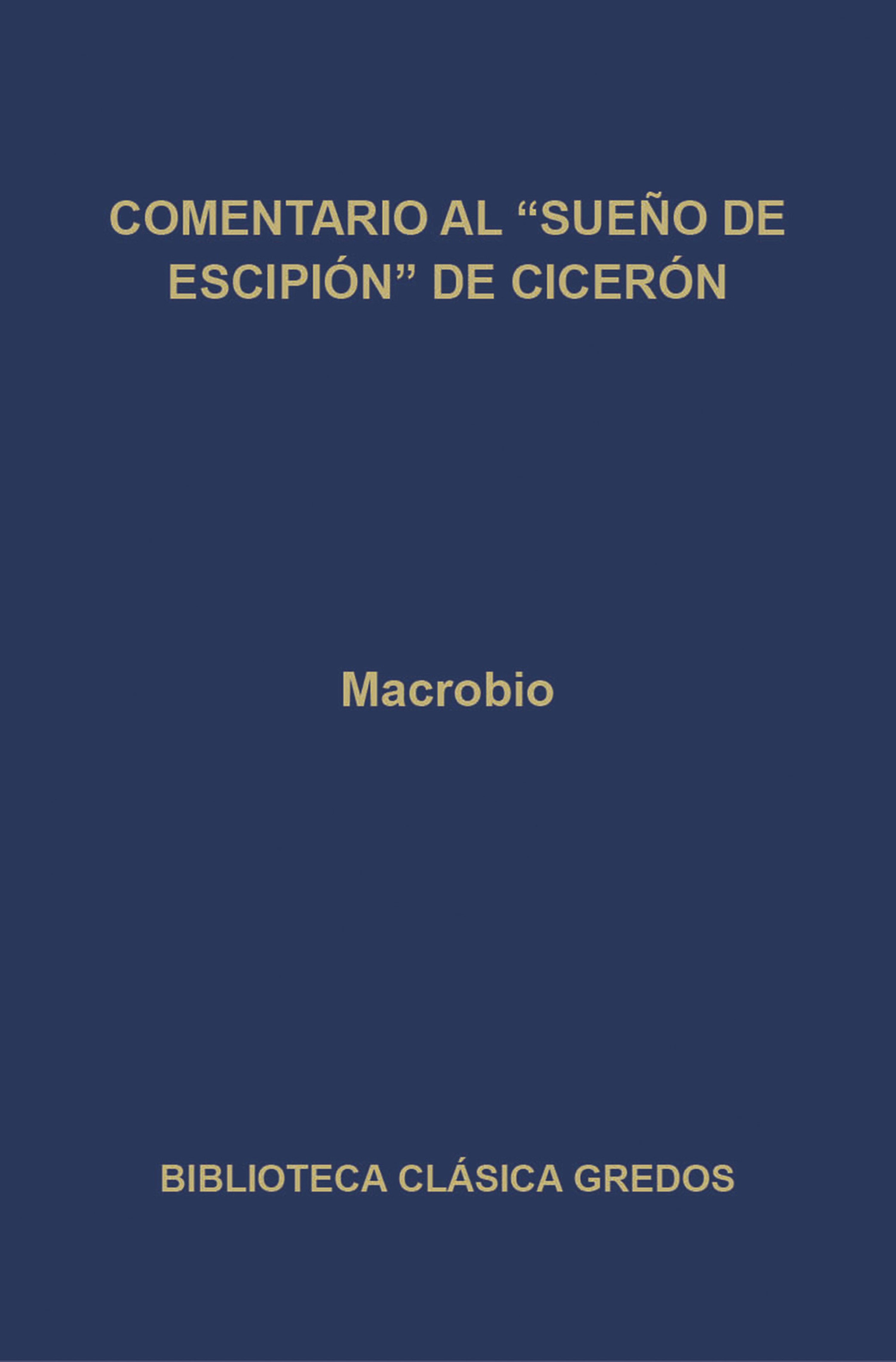 Обложка книги «Comentario al Sueño de Escipión de Cicerón»