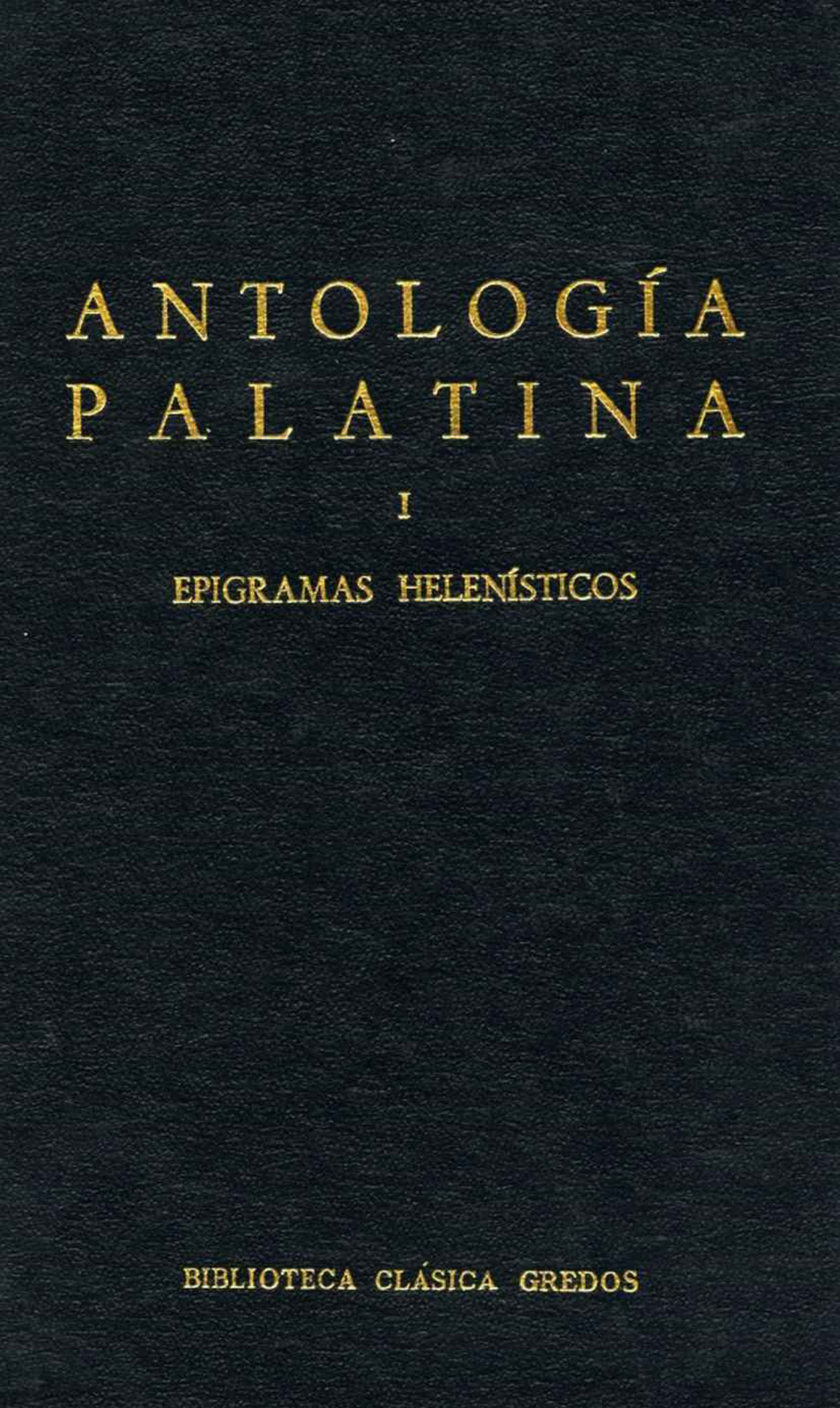 Обложка книги «Antología Palatina I. Epigramas helenísticos»
