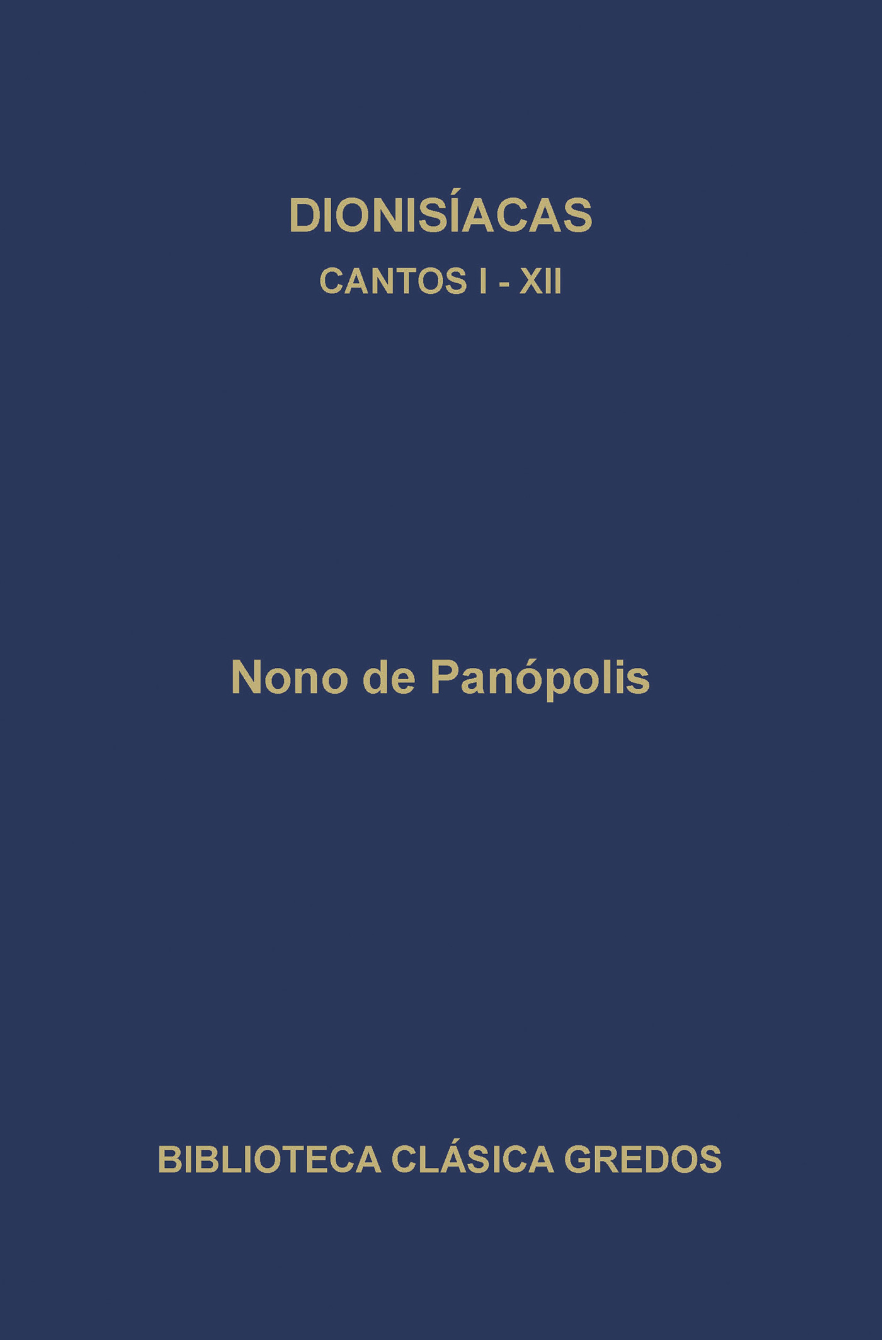 Обложка книги «Dionisíacas. Cantos I-XII»