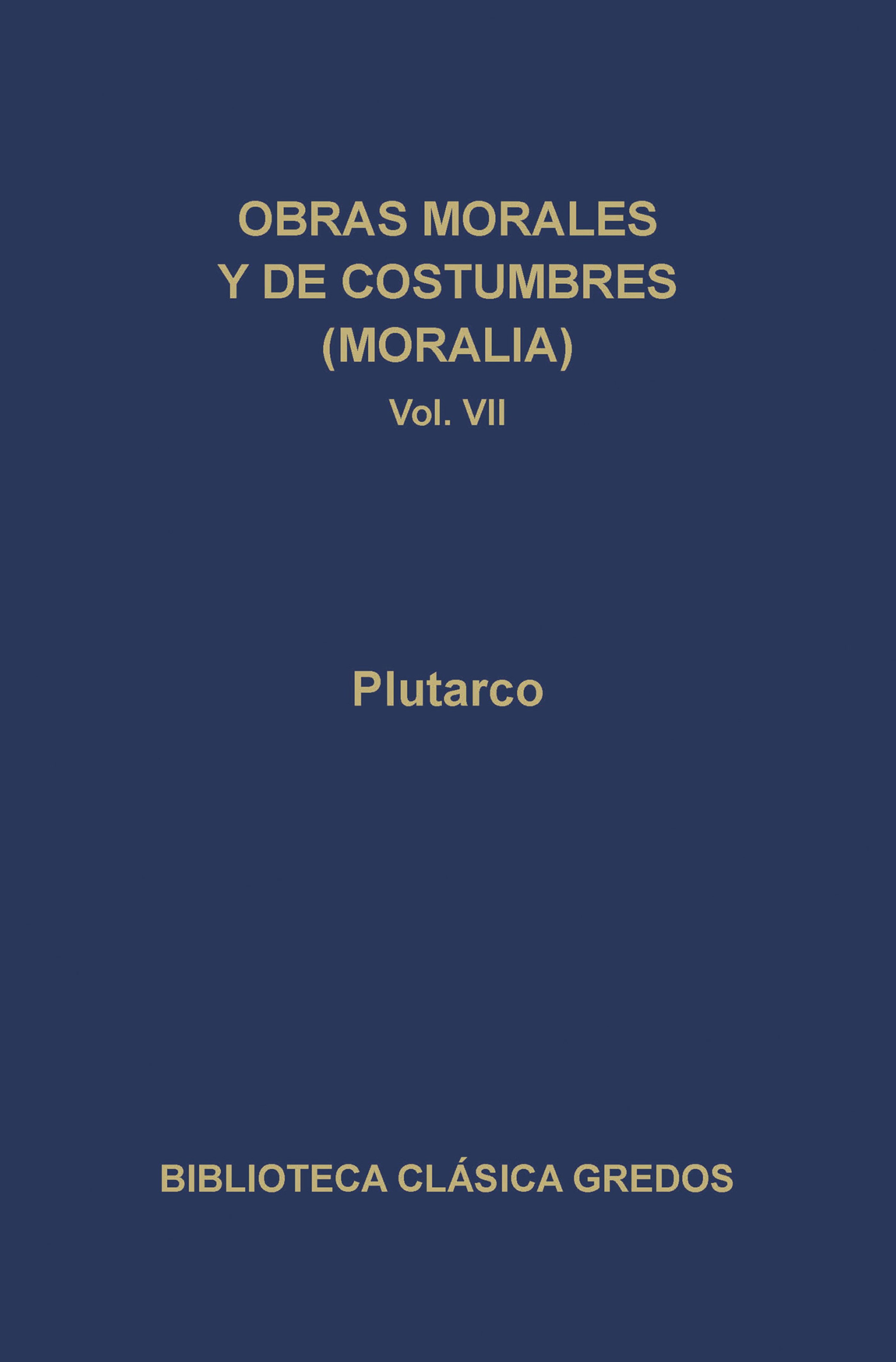Обложка книги «Obras morales y de costumbres (Moralia) VII»