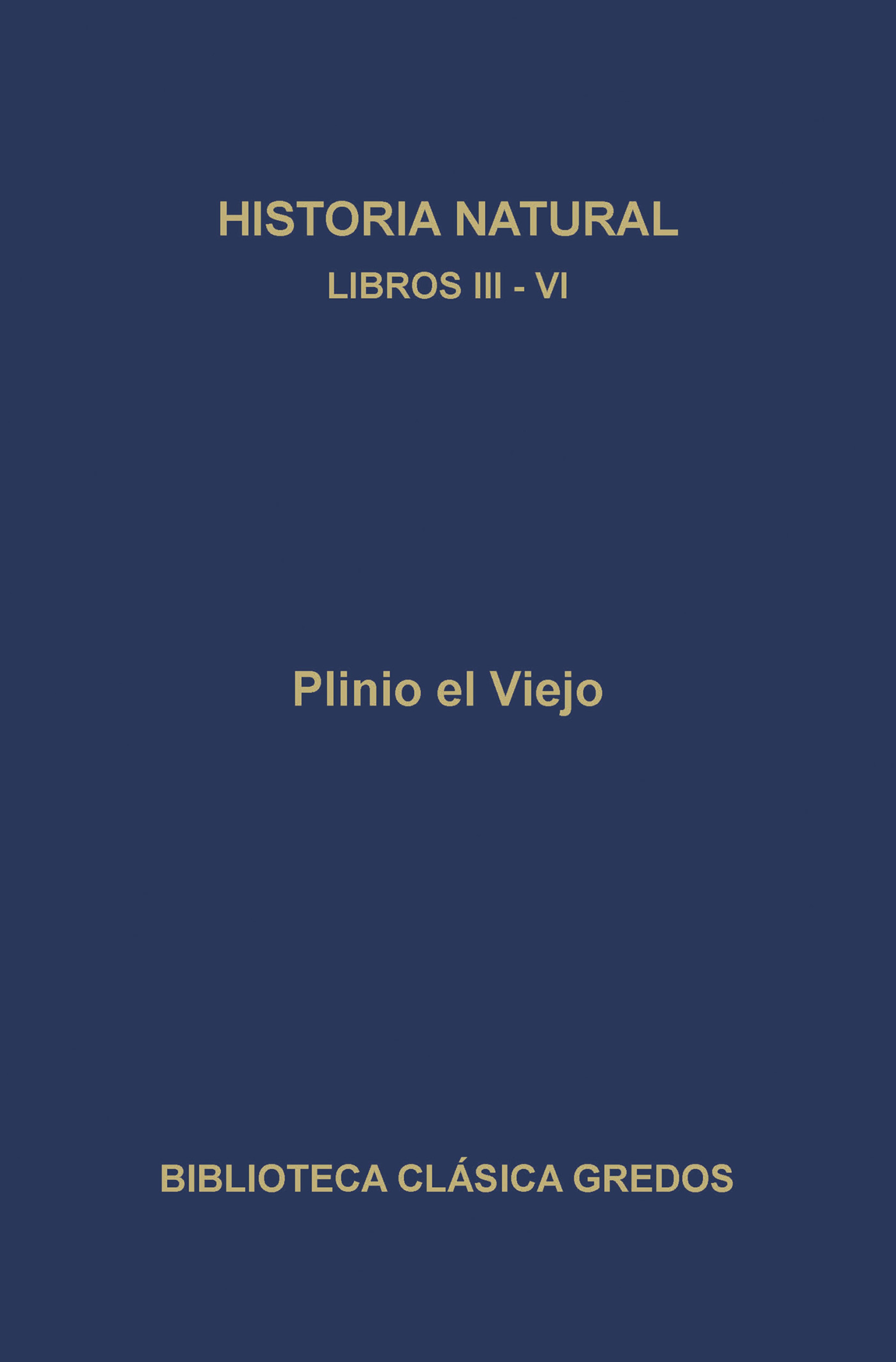 Обложка книги «Historia natural. Libros III-IV»