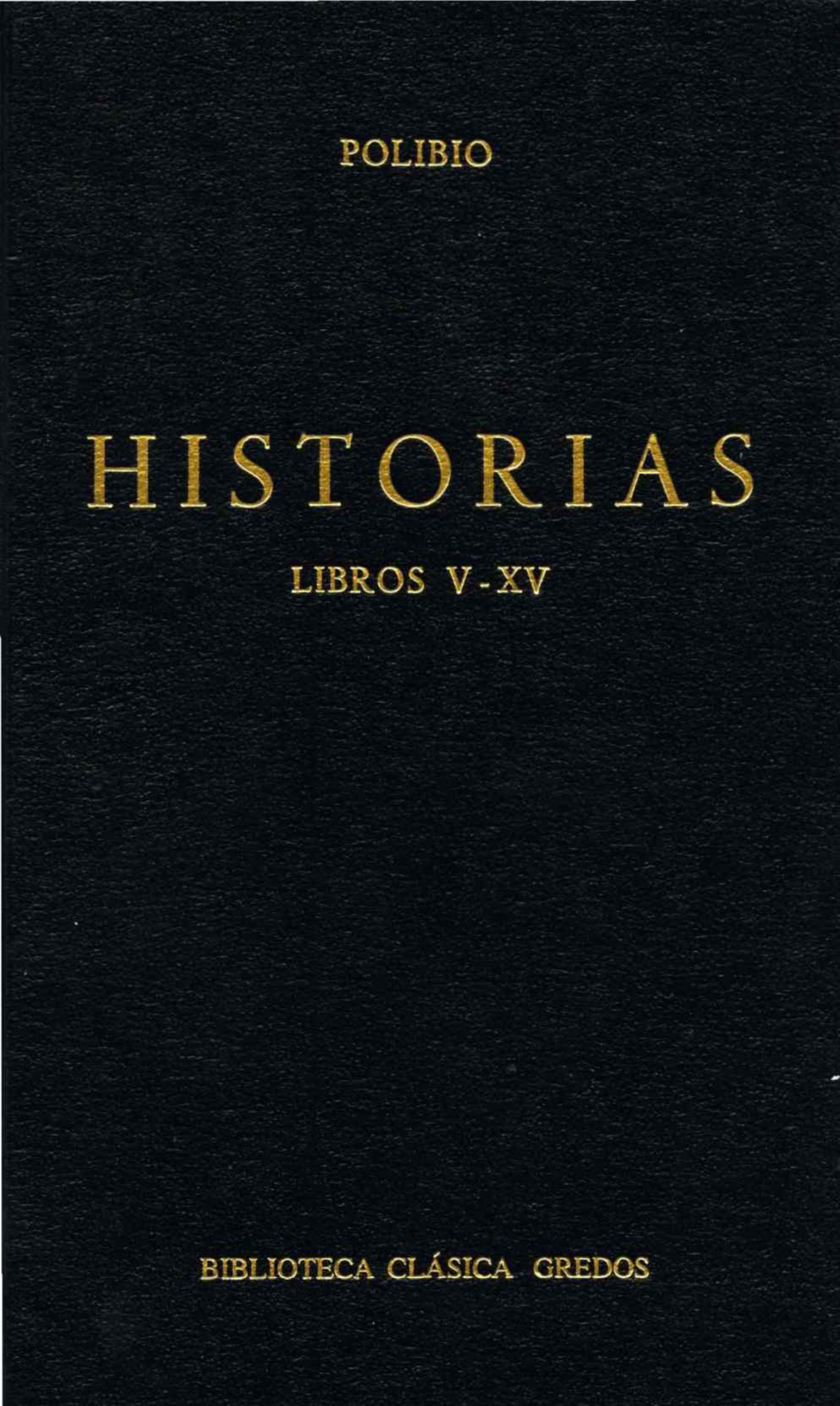 Обложка книги «Historias. Libros V-XV»