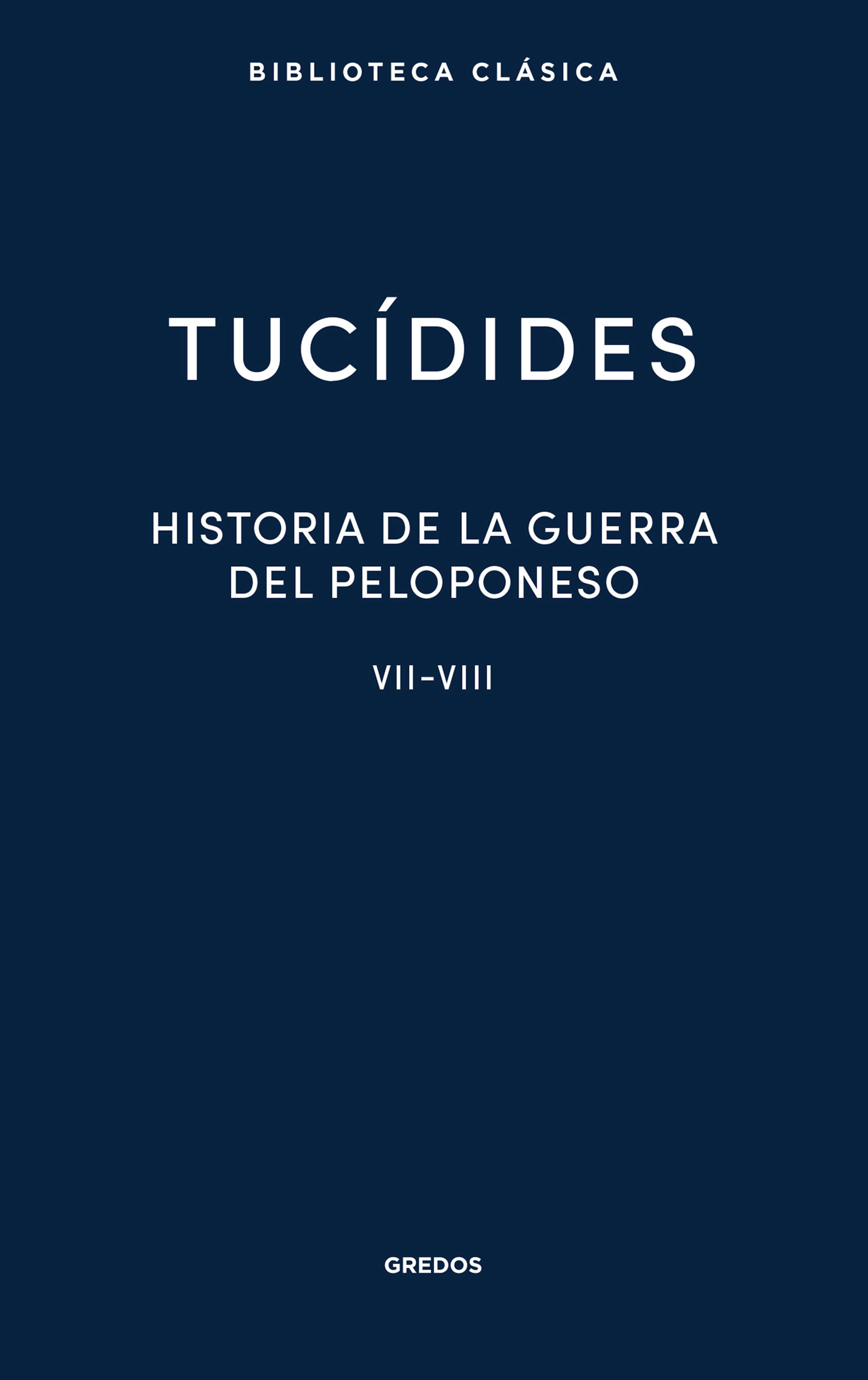 Обложка книги «Historia de la guerra del Peloponeso. Libros VII-VIII»