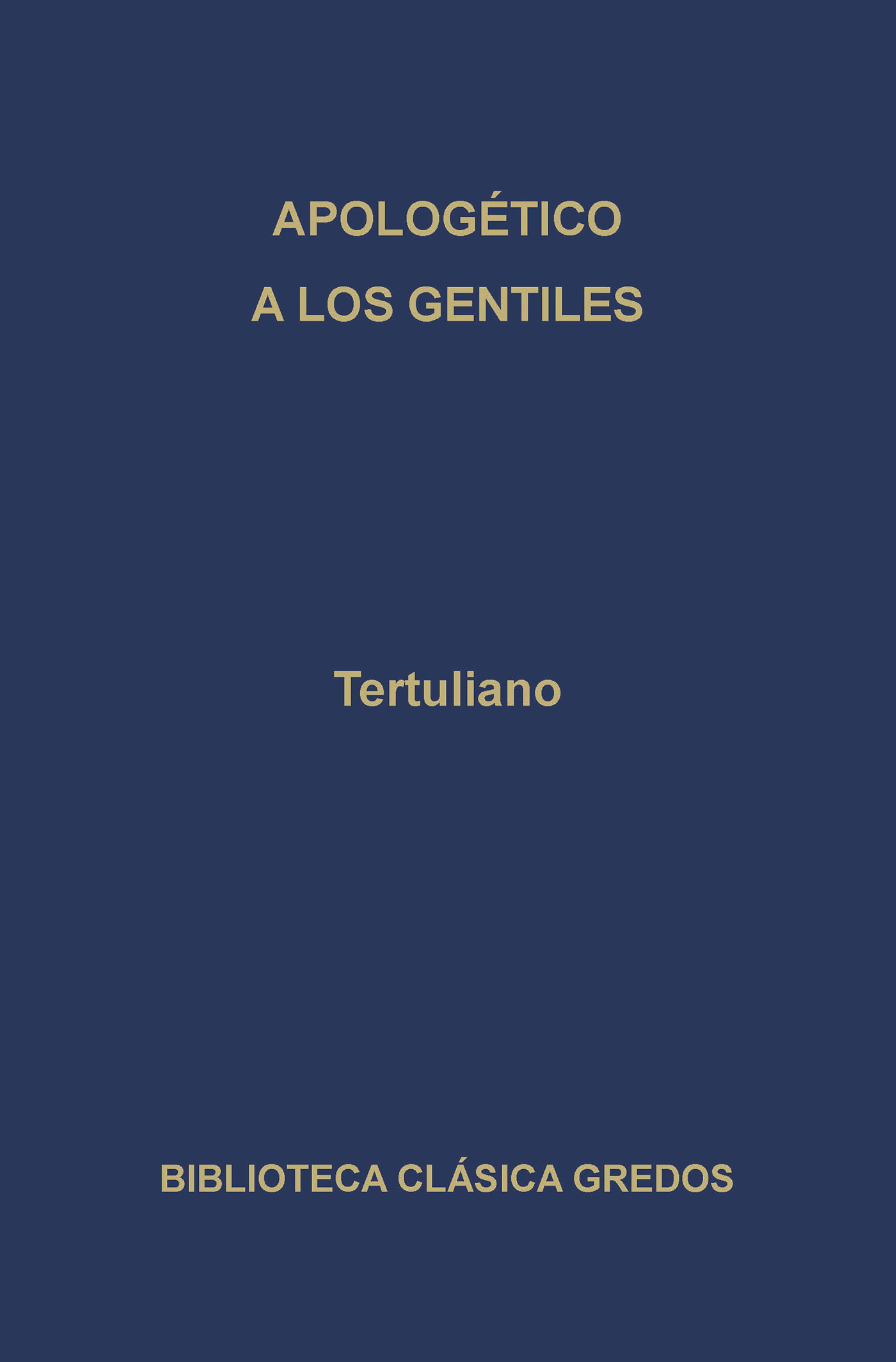 Обложка книги «Apologético. A los gentiles.»