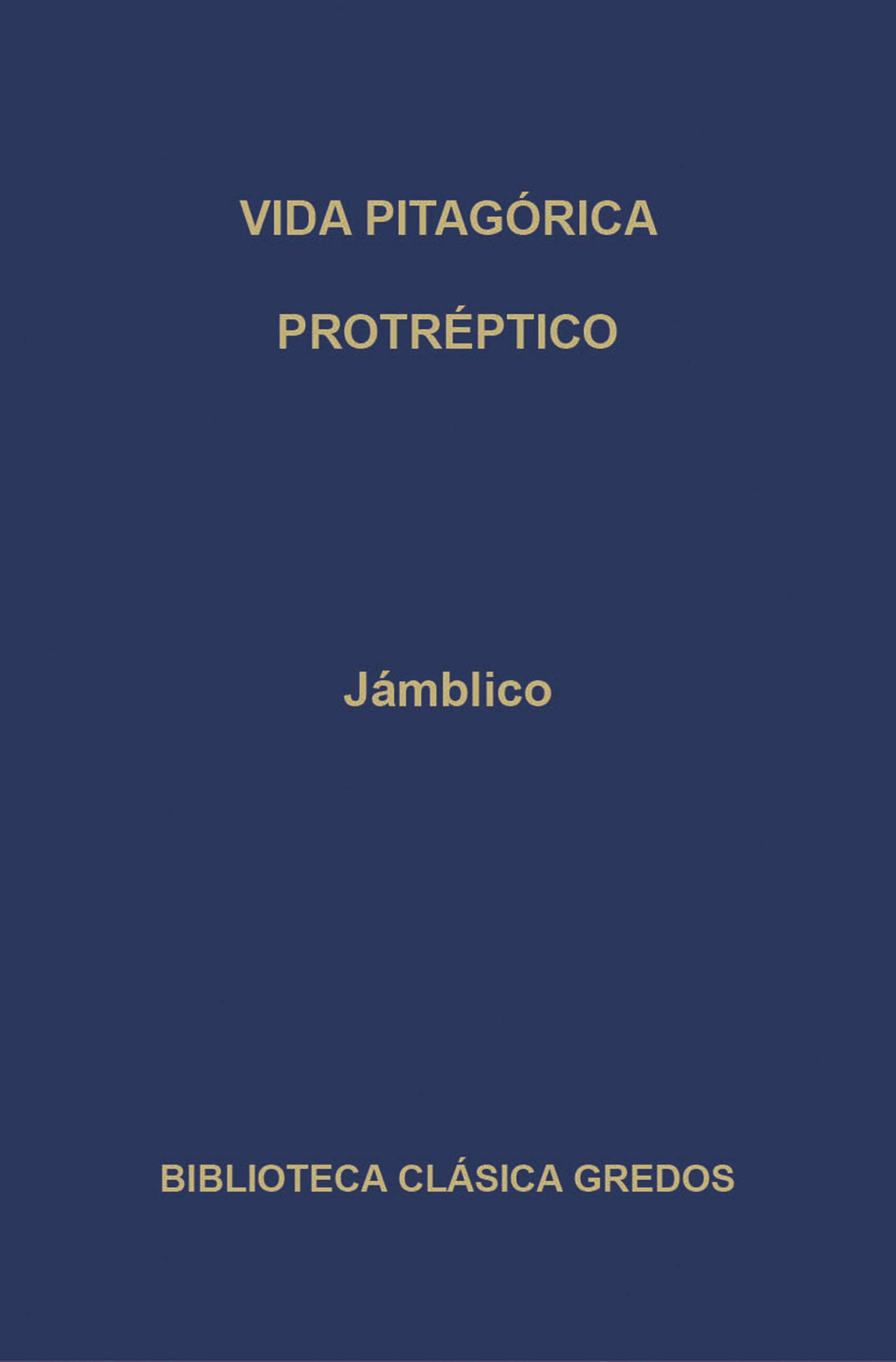 Обложка книги «Vida pitagórica. Protréptico.»