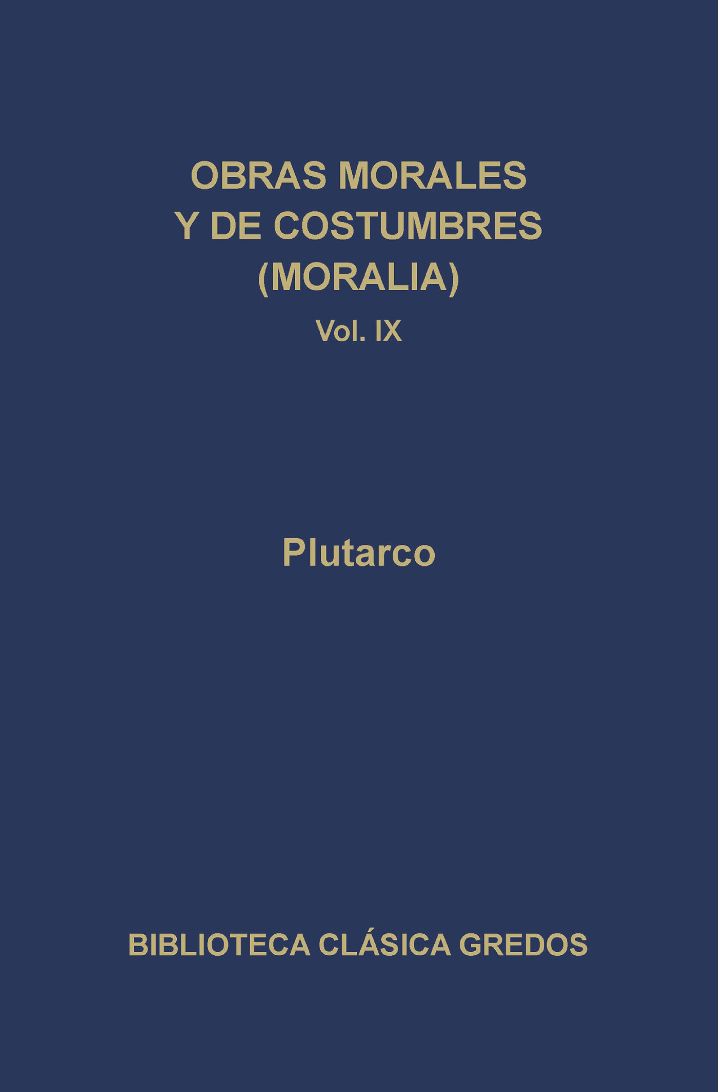 Обложка книги «Obras morales y de costumbres (Moralia) IX»
