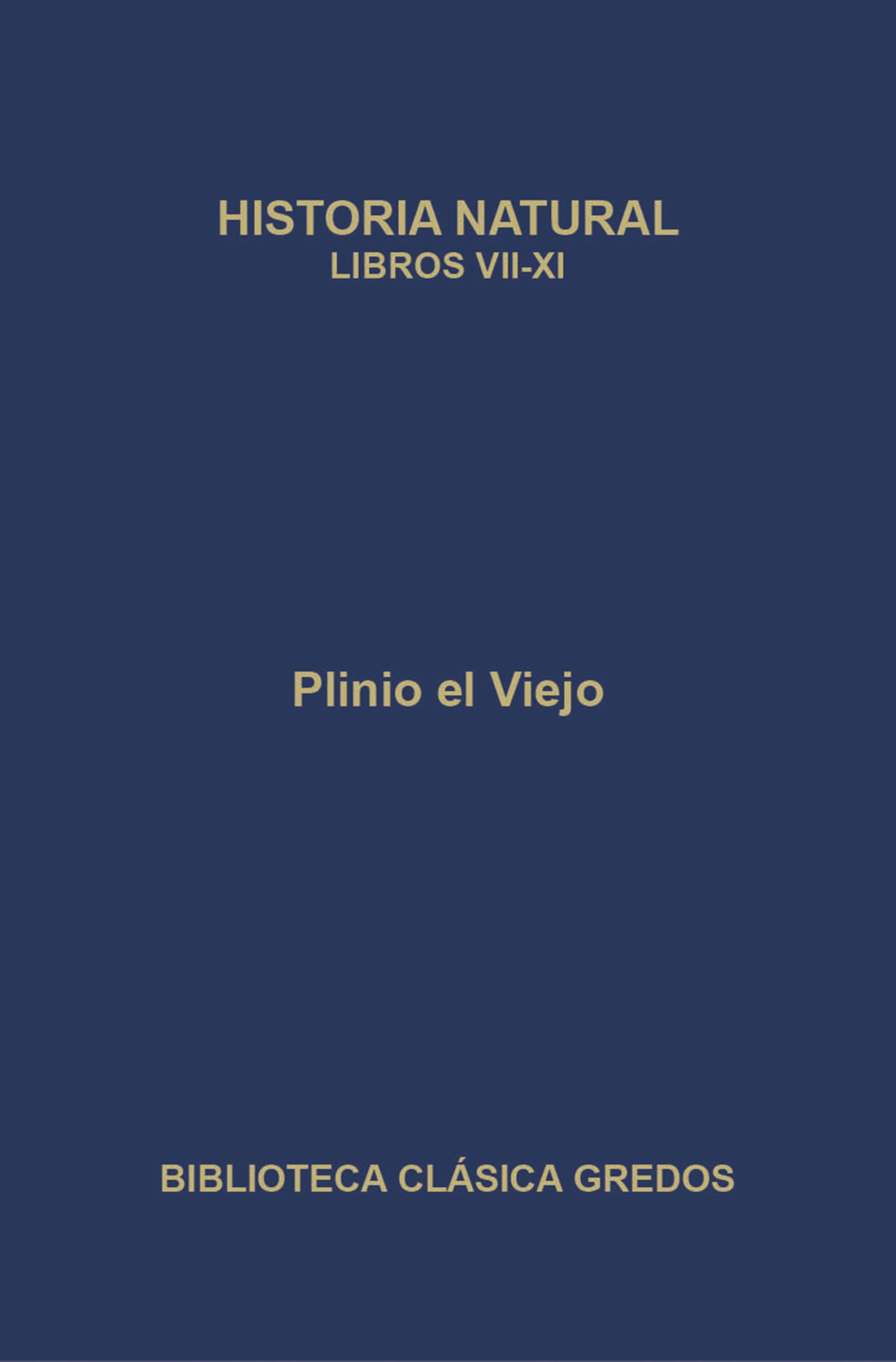 Обложка книги «Historia natural. Libros VII-XI»