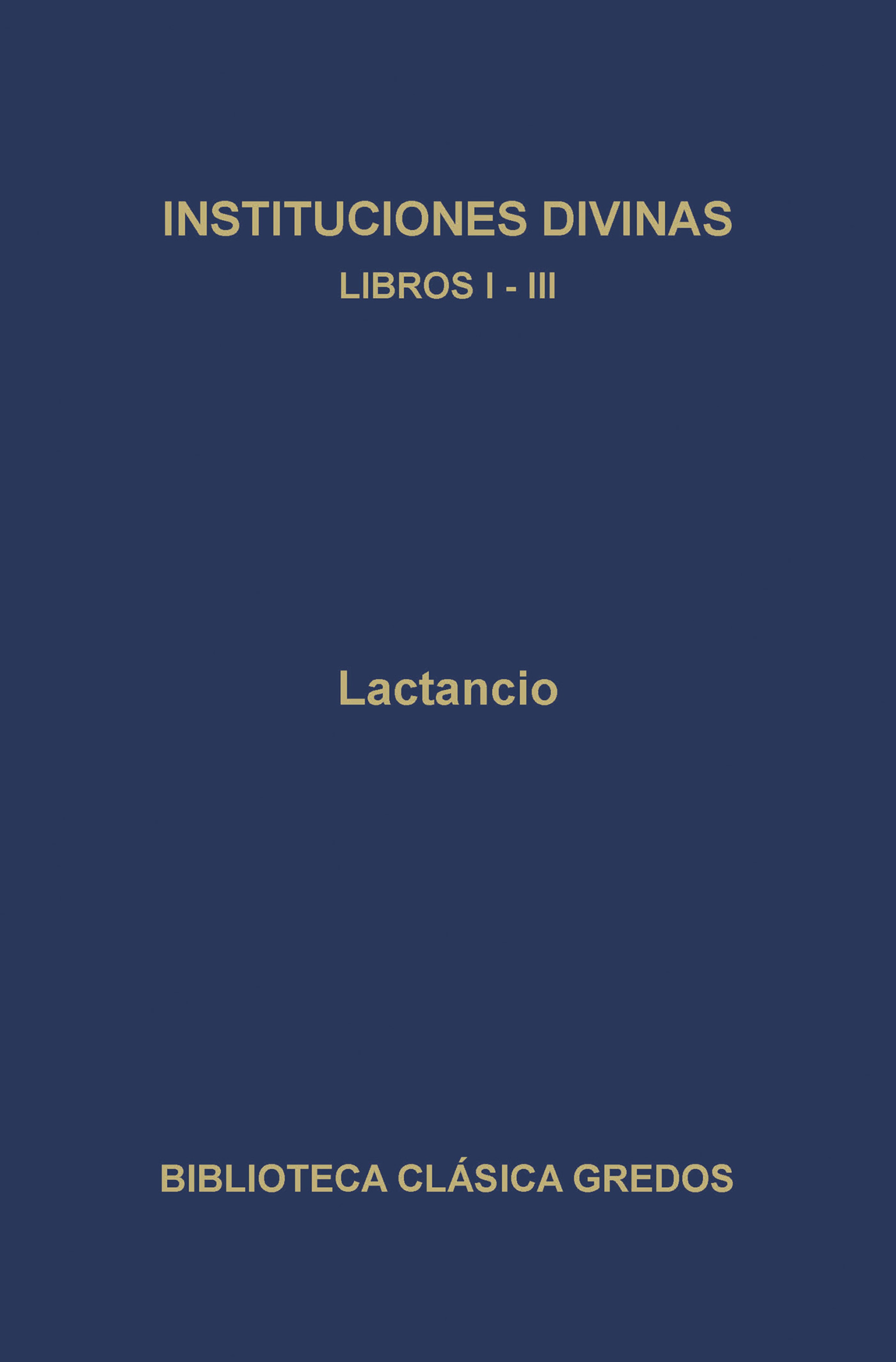 Обложка книги «Instituciones divinas. Libros I-III»