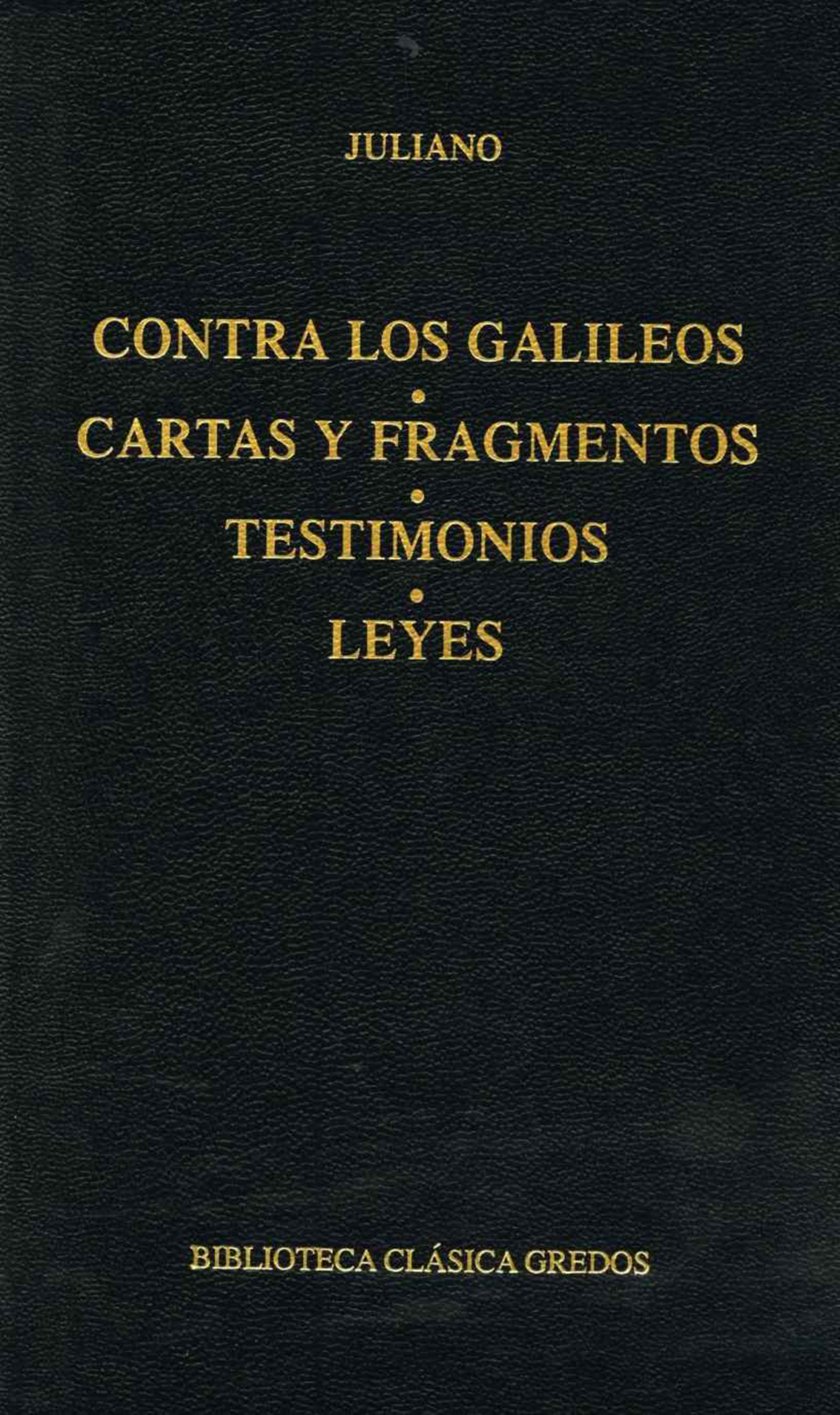 Обложка книги «Contra los galileos. Cartas y fragmentos. Testimonios. Leyes»