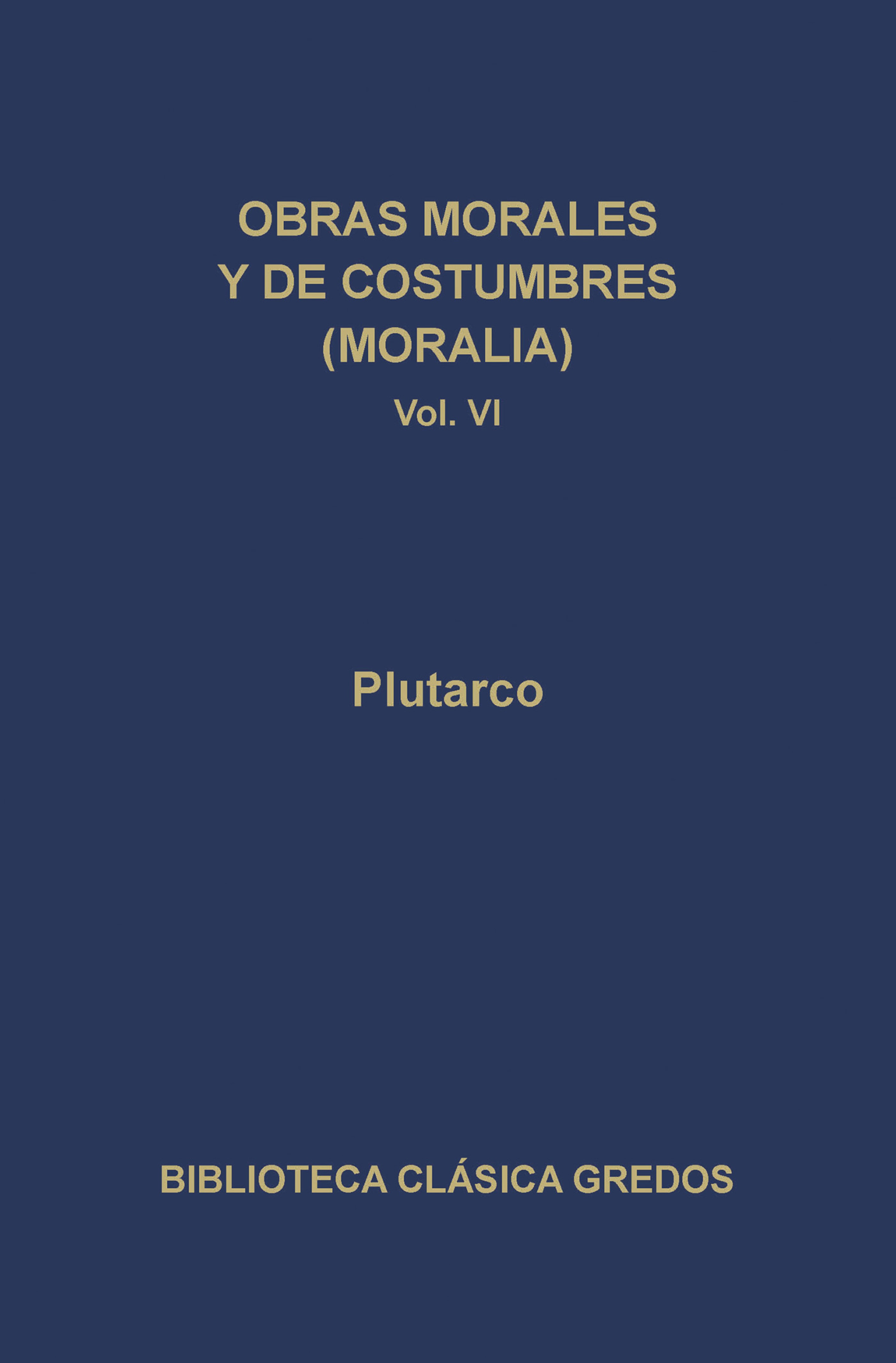 Обложка книги «Obras morales y de costumbres (Moralia) VI»