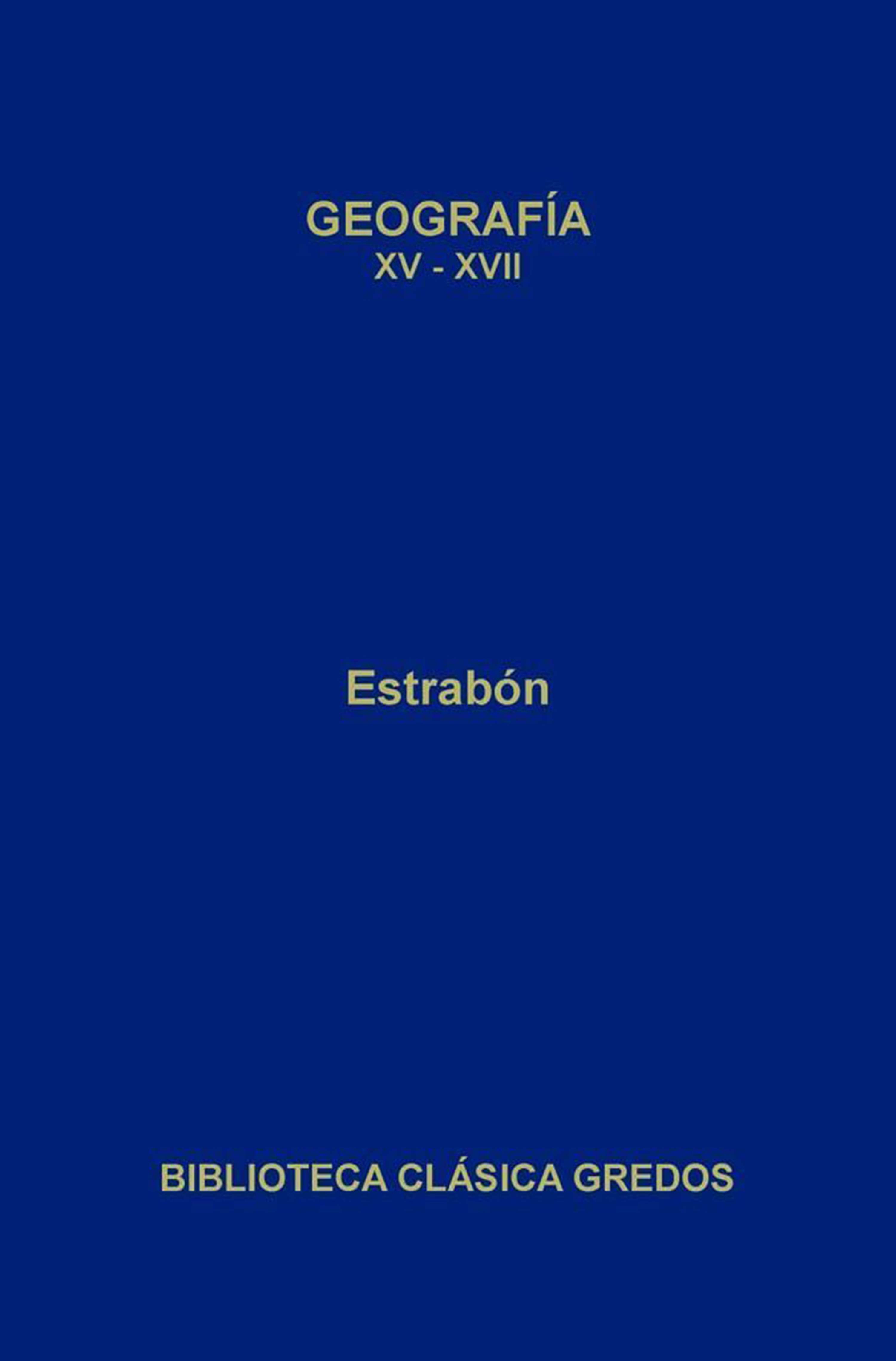 Обложка книги «Geografía. Libros XV-XVII»