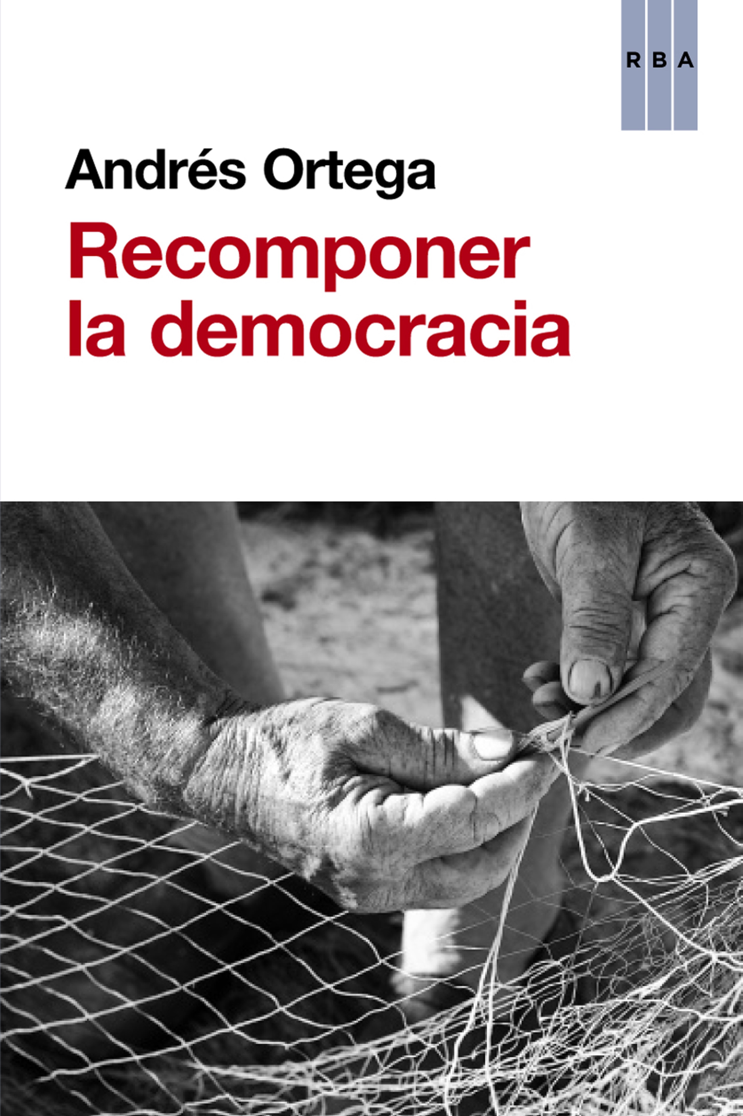 Обложка книги «Recomponer la democracia»